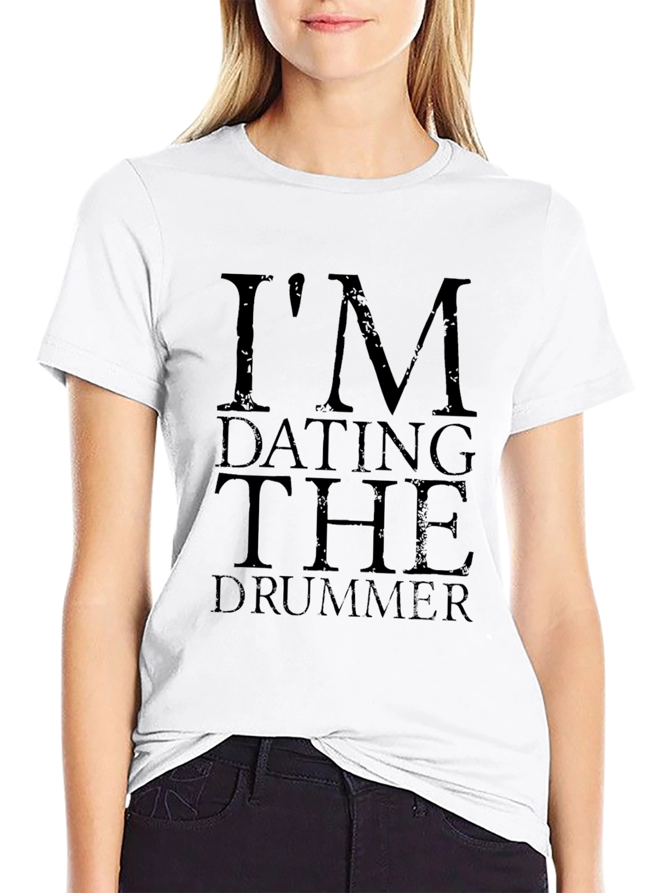 Im Dating the Drummer Tee - Black Cotton Blend