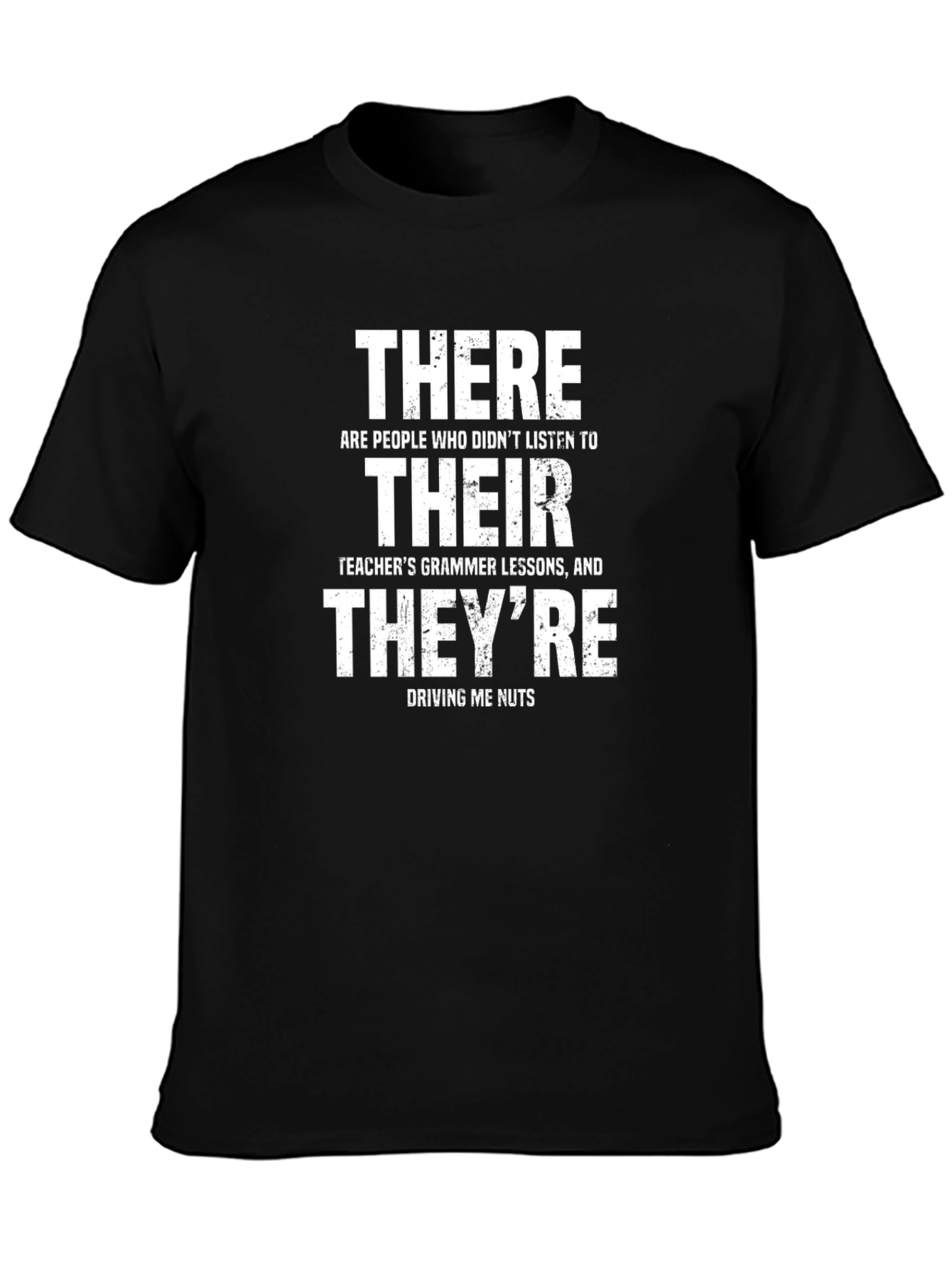 Grammar Humor T-Shirt: Their There Theyre