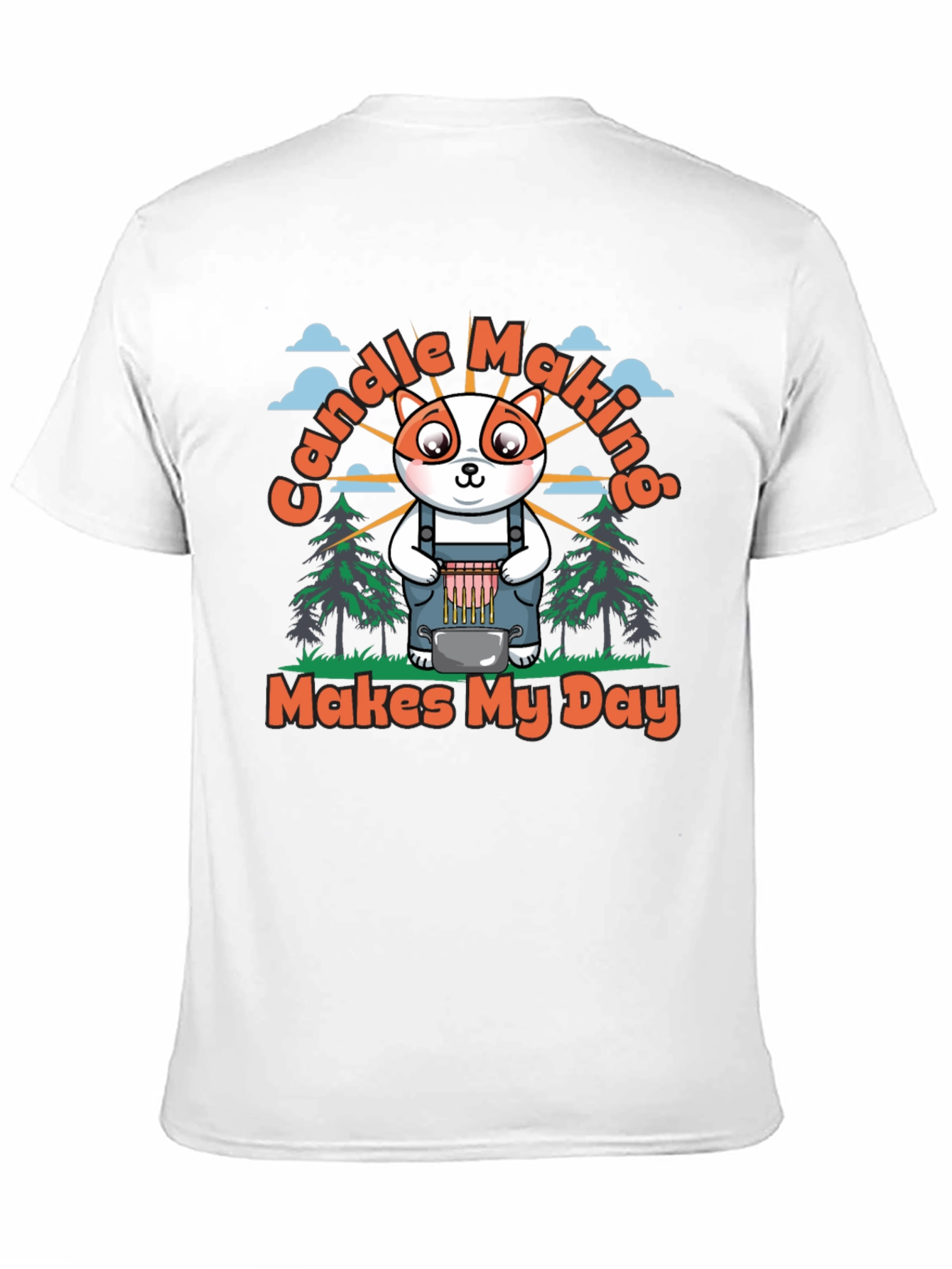 Candle Making T-Shirt: Makes My Day!