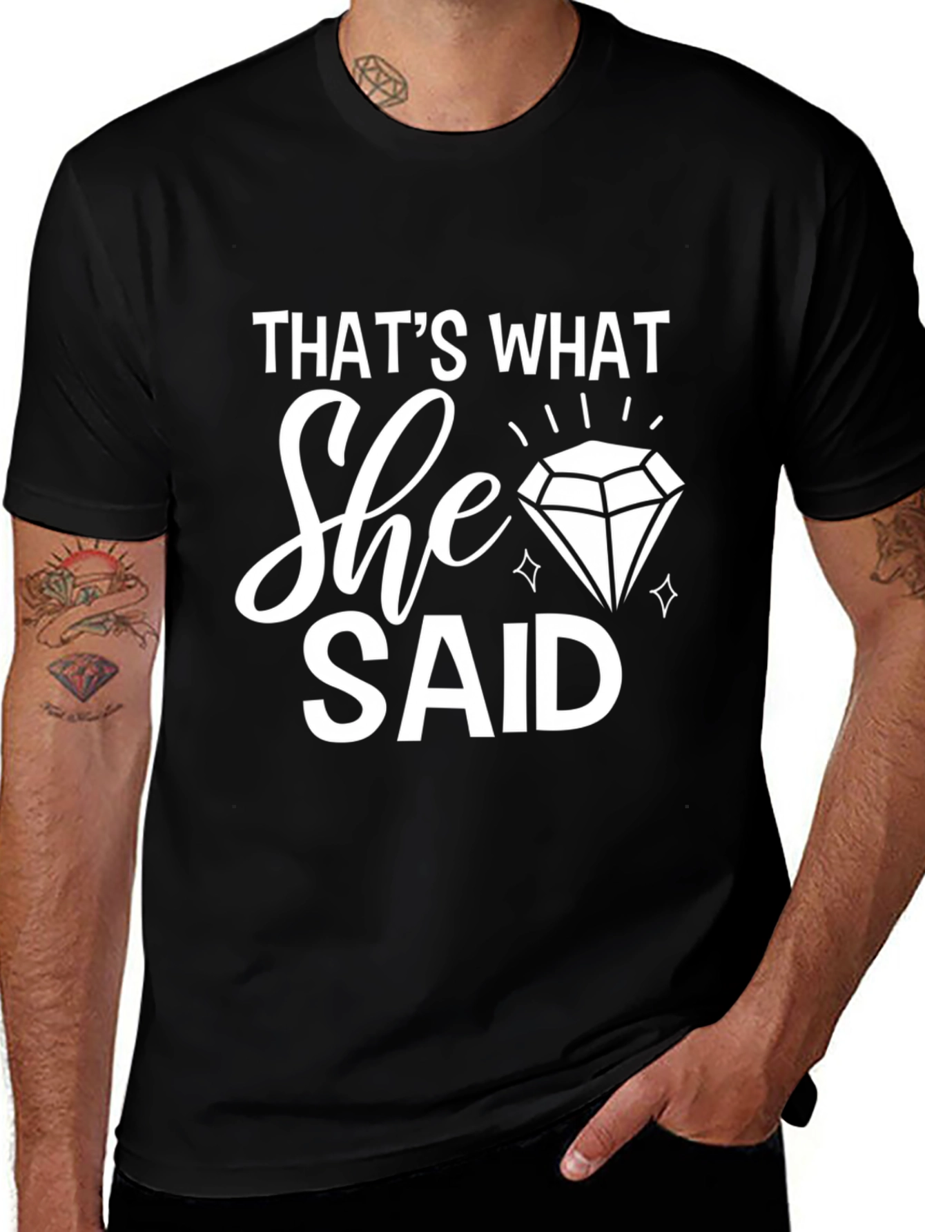 Thats What She Said Diamond T-Shirt