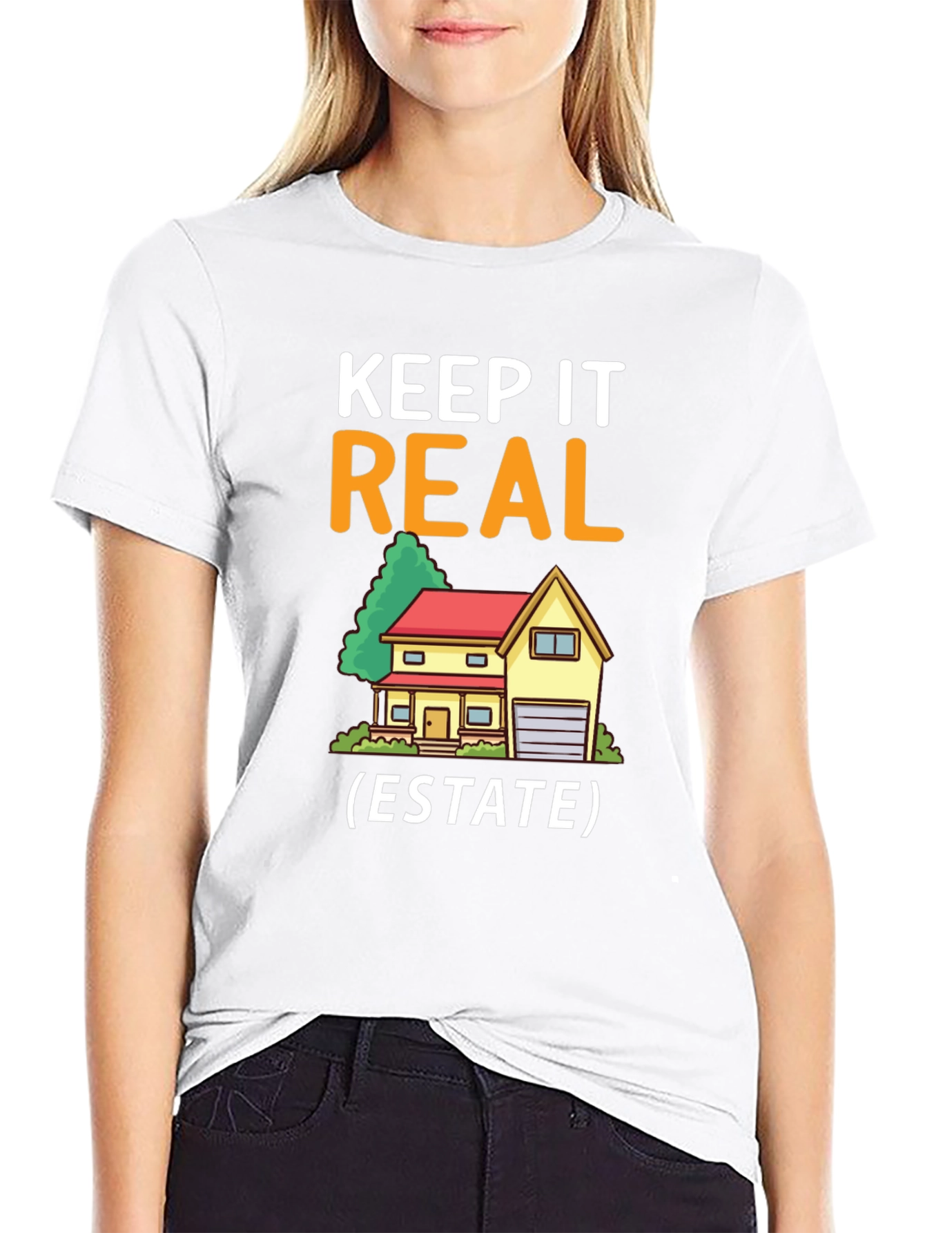 Keep It Real Estate T-Shirt