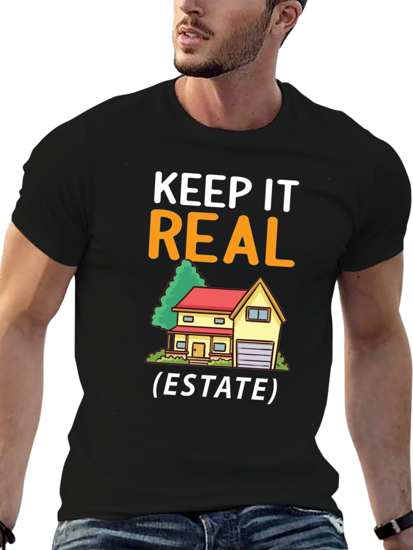 Keep It Real Estate T-Shirt