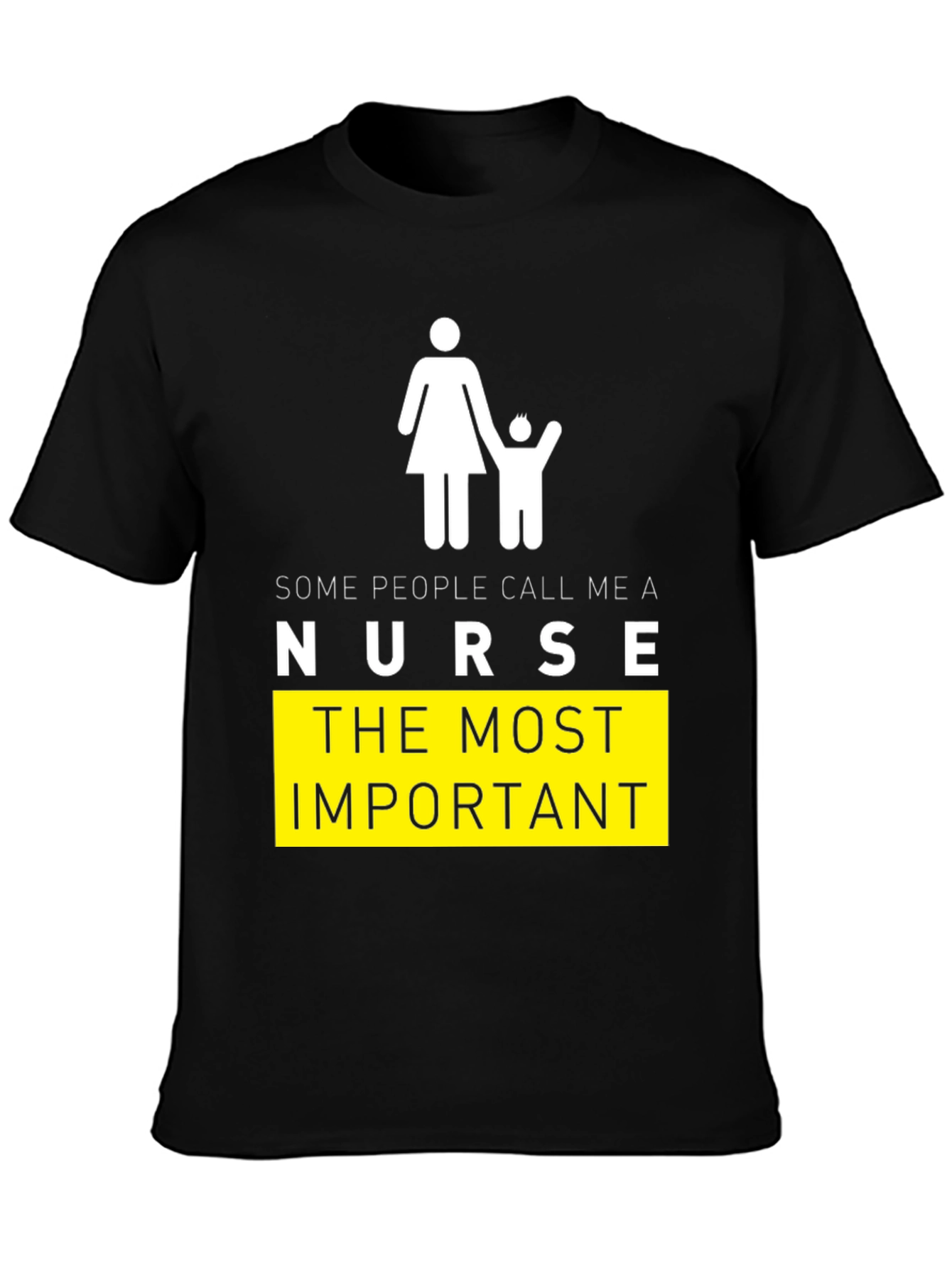 Nurse Graphic Tee - Most Important