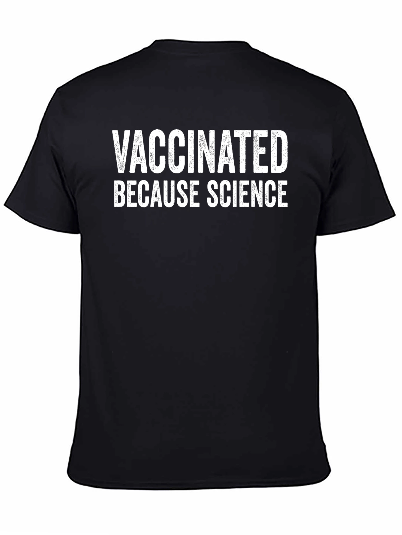 Vaccinated Because Science T-Shirt - Black