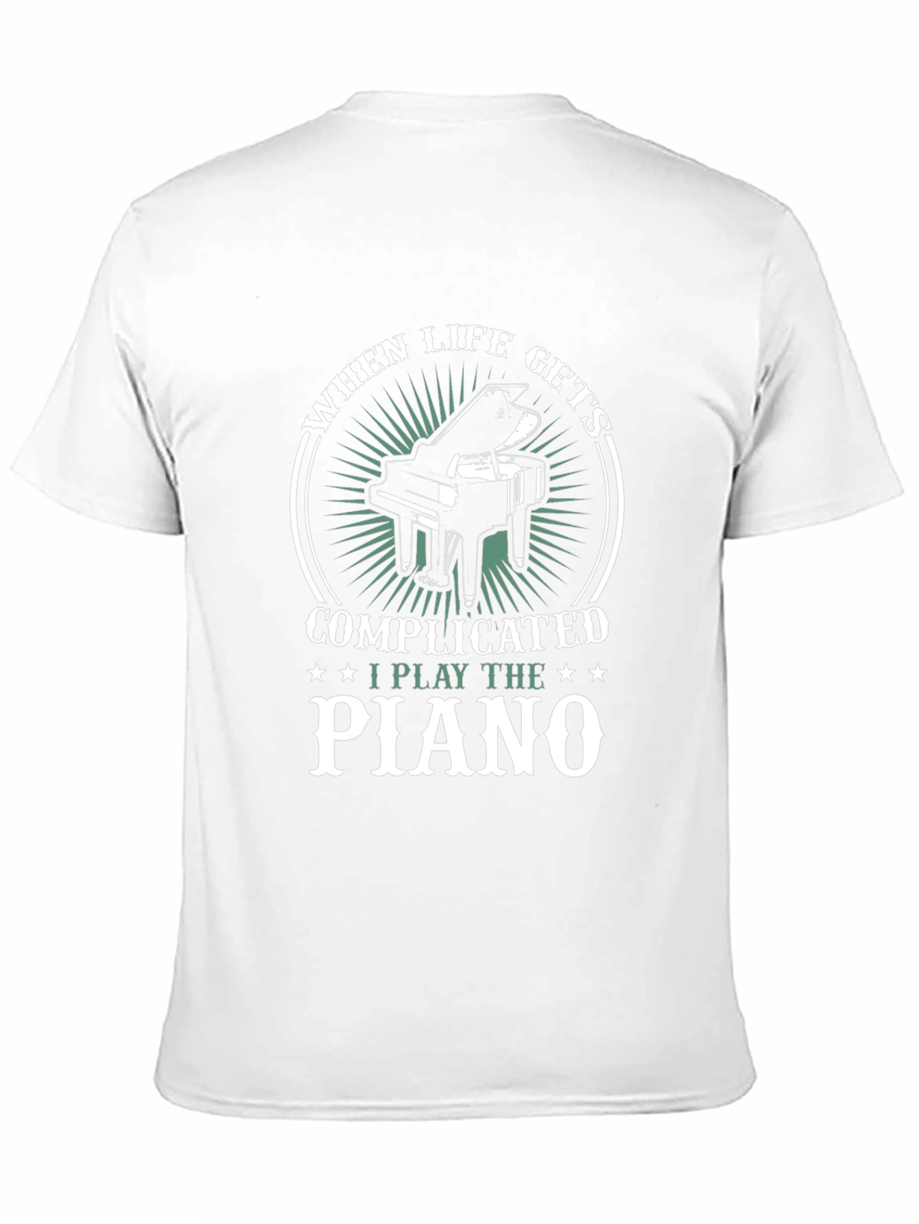 When Life Gets Complicated I Play Piano T-Shirt