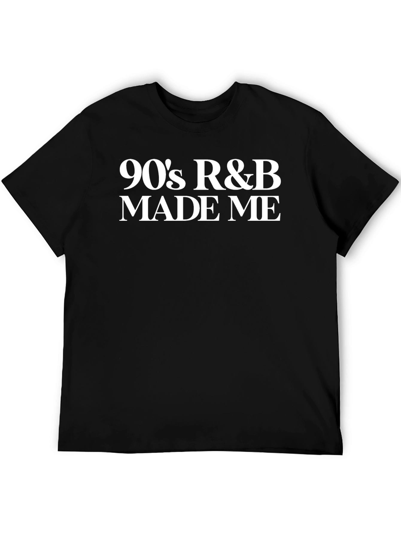 90s R&B Made Me Black T-Shirt