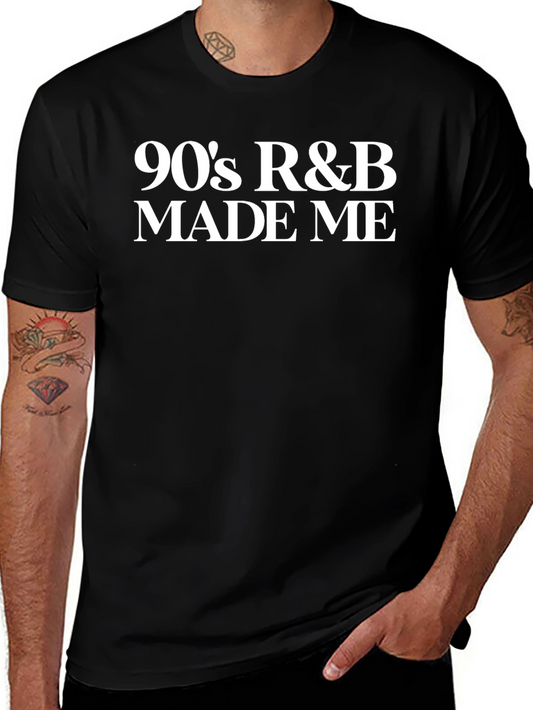 90s R&B Made Me Black T-Shirt