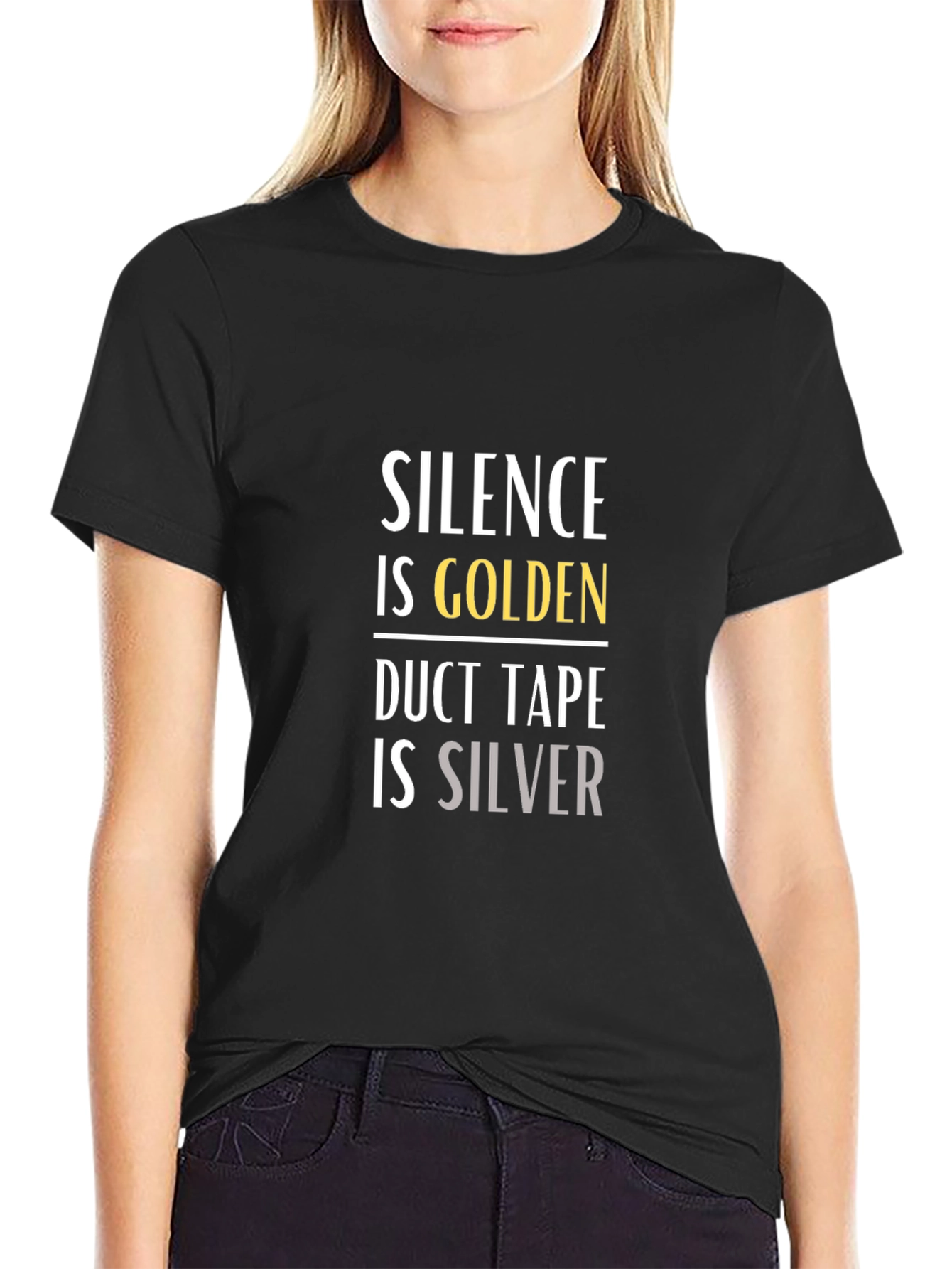 Silence is Golden Duct Tape is Silver Graphic T-Shirt