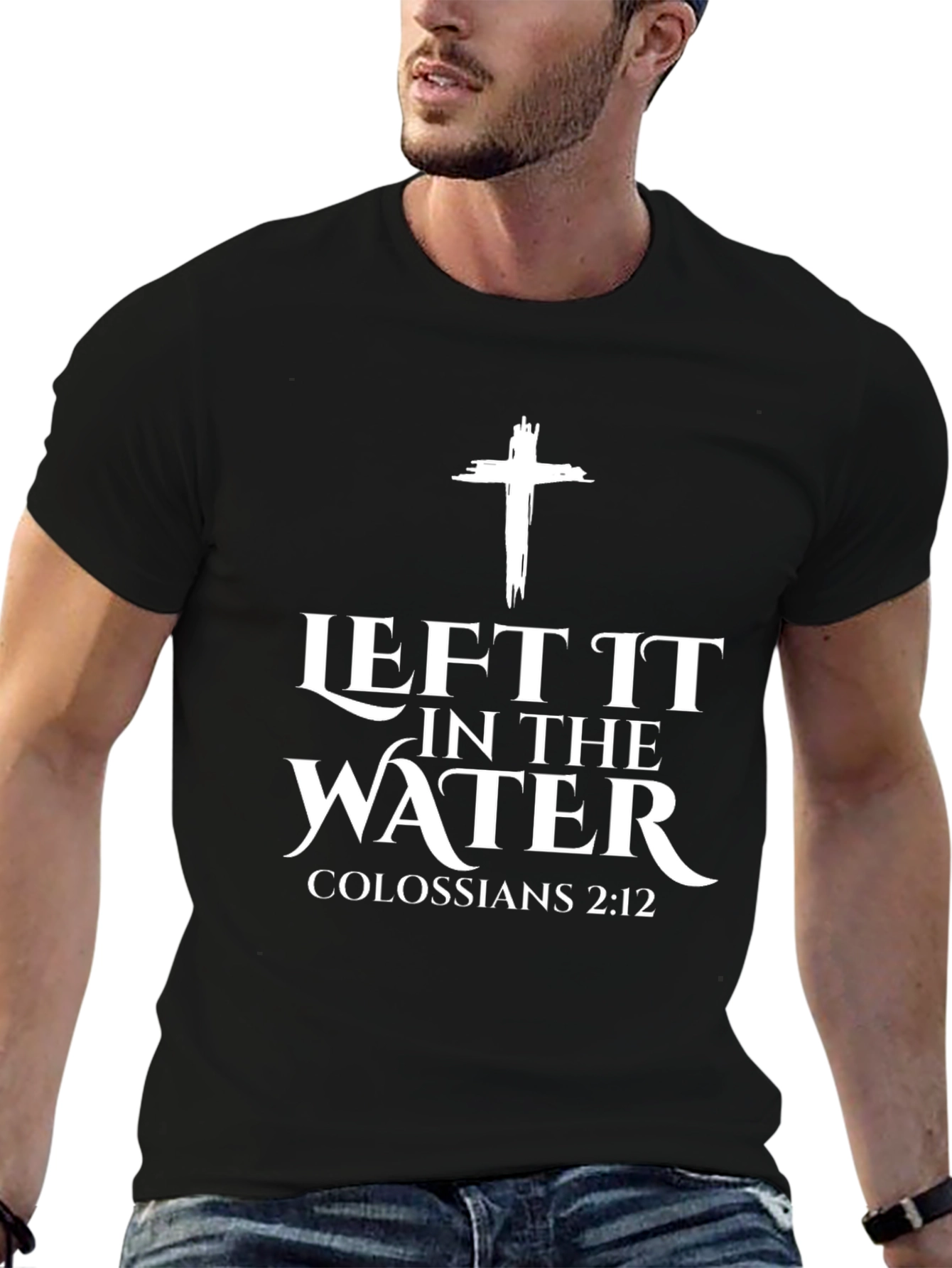 Left It In The Water Christian T-Shirt