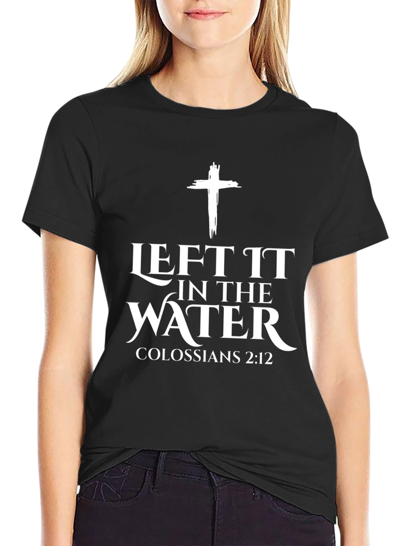 Left It In The Water Christian T-Shirt