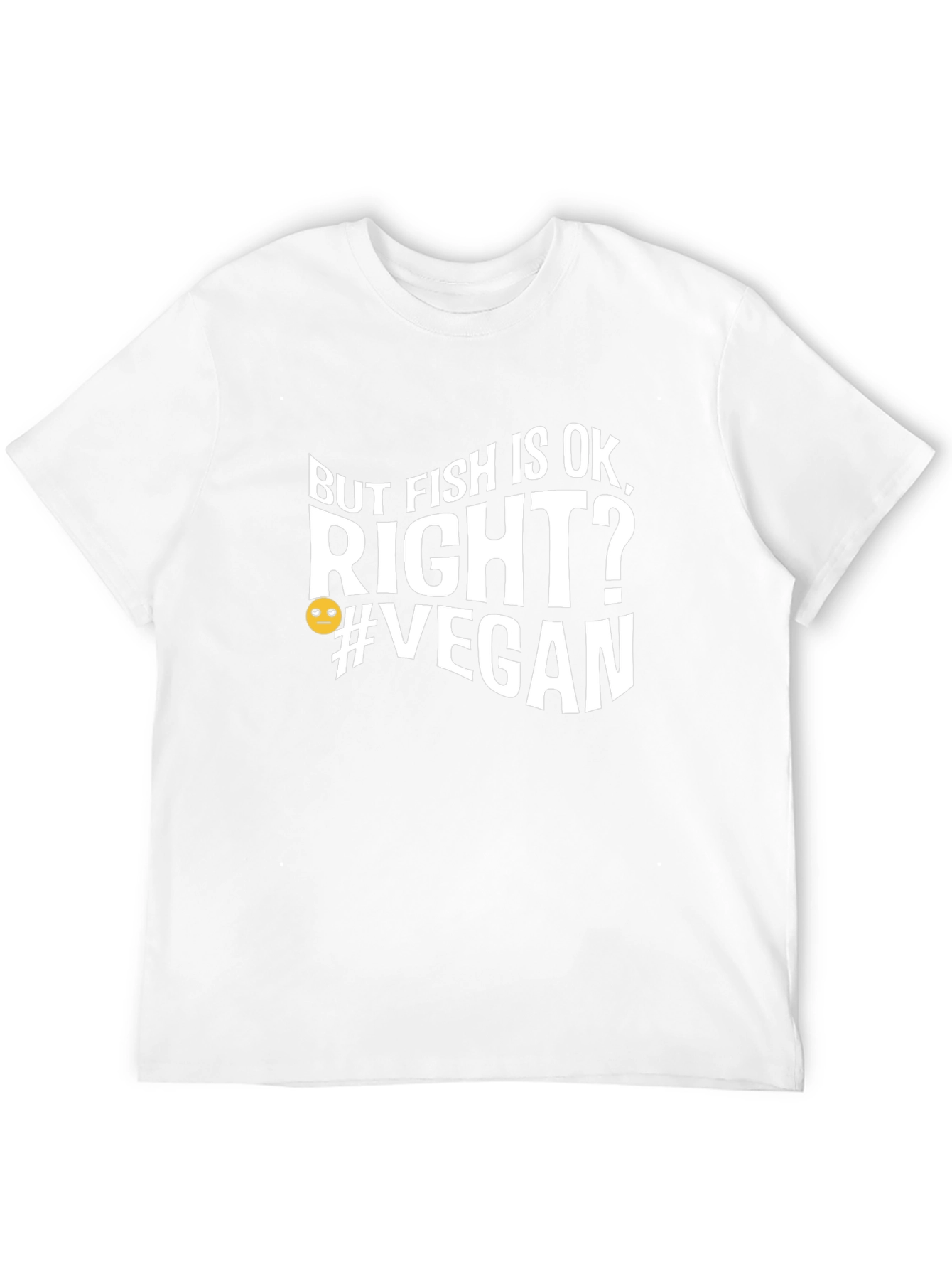 But Fish Is Ok Right? Vegan Graphic T-Shirt