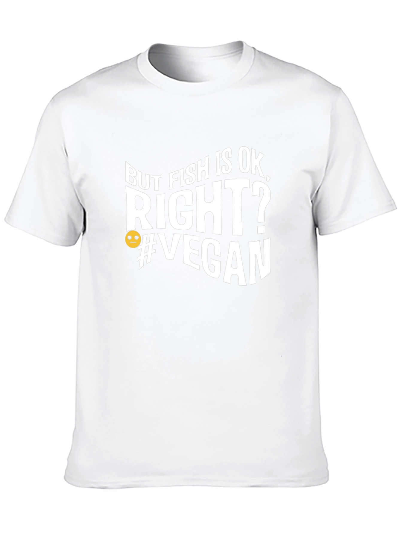 But Fish Is Ok Right? Vegan Graphic T-Shirt