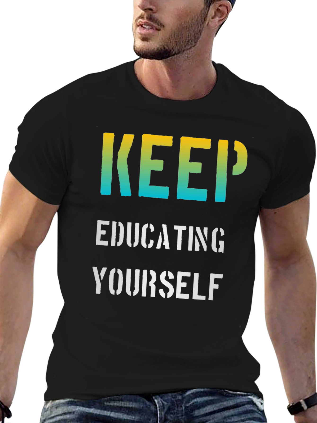 Keep Educating Yourself Graphic T-Shirt
