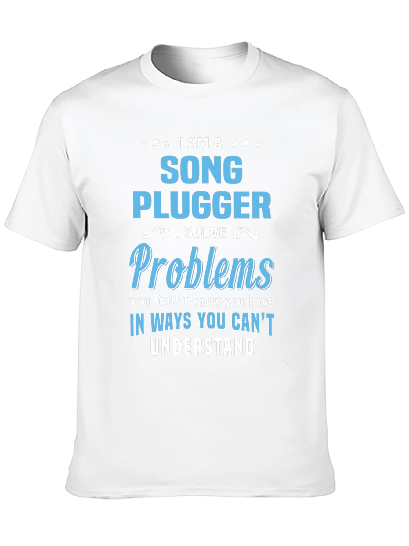 Song Plugger T-Shirt - Problem Solver Tee
