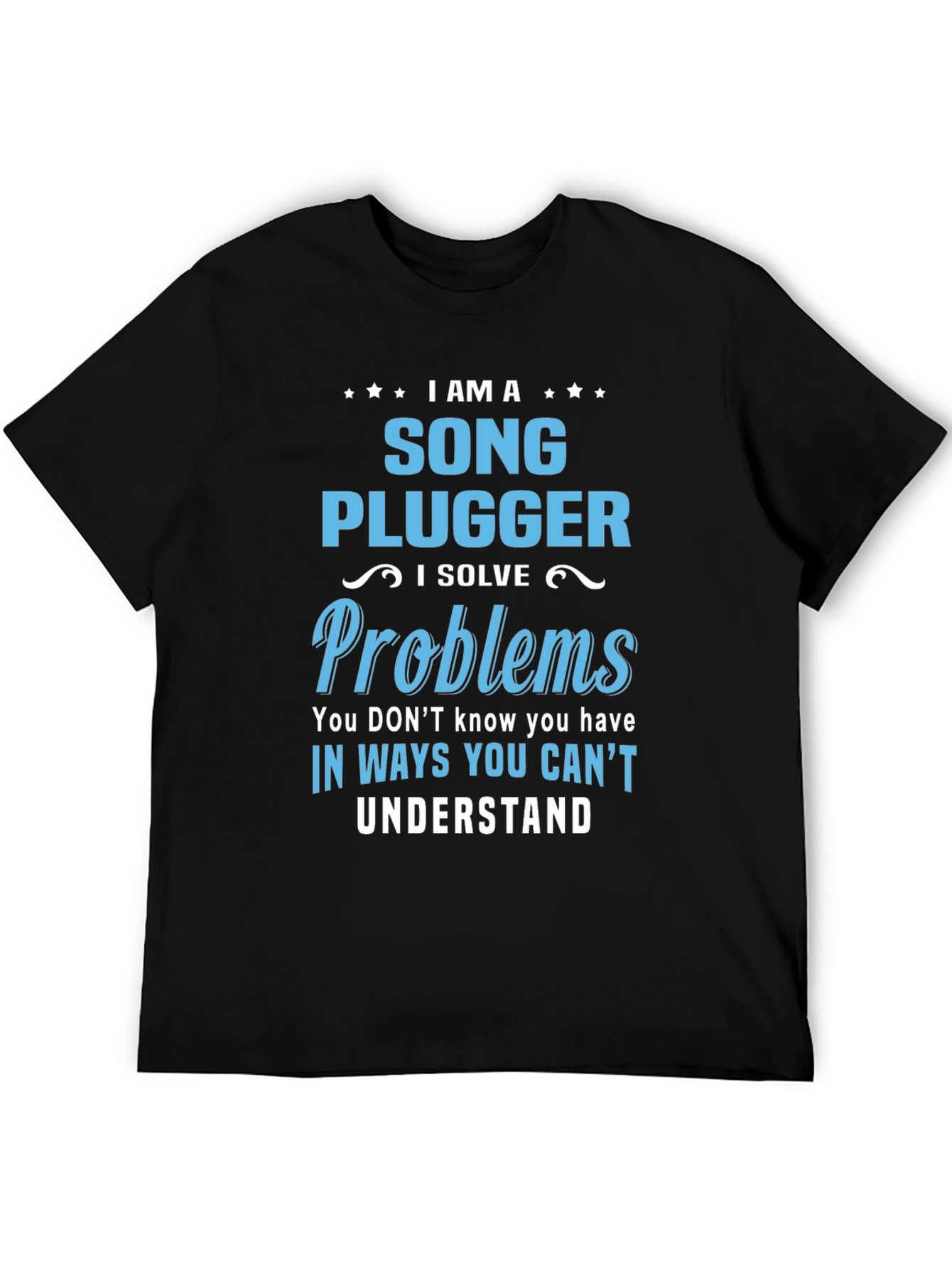 Song Plugger T-Shirt - Problem Solver Tee