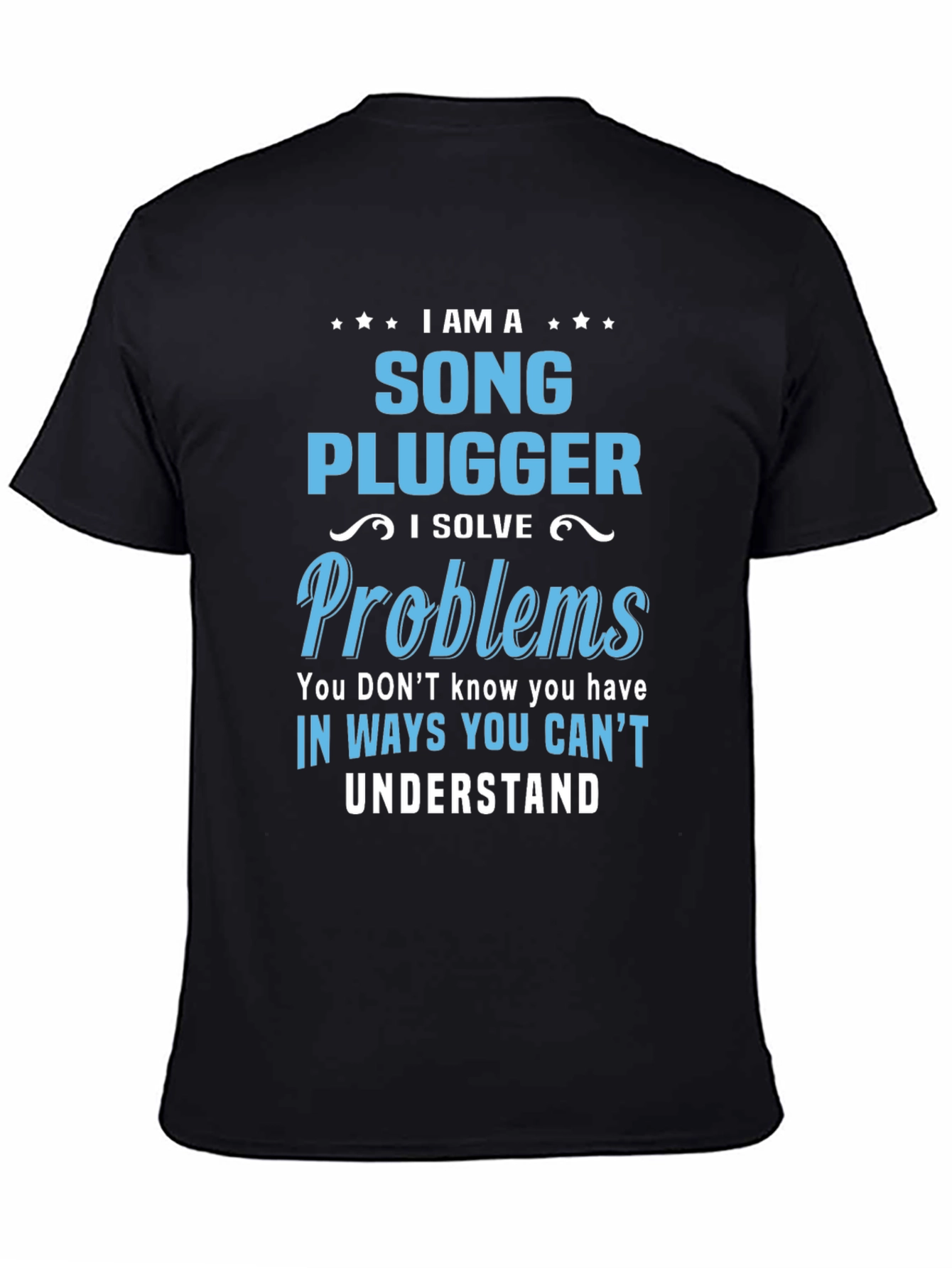 Song Plugger T-Shirt - Problem Solver Tee