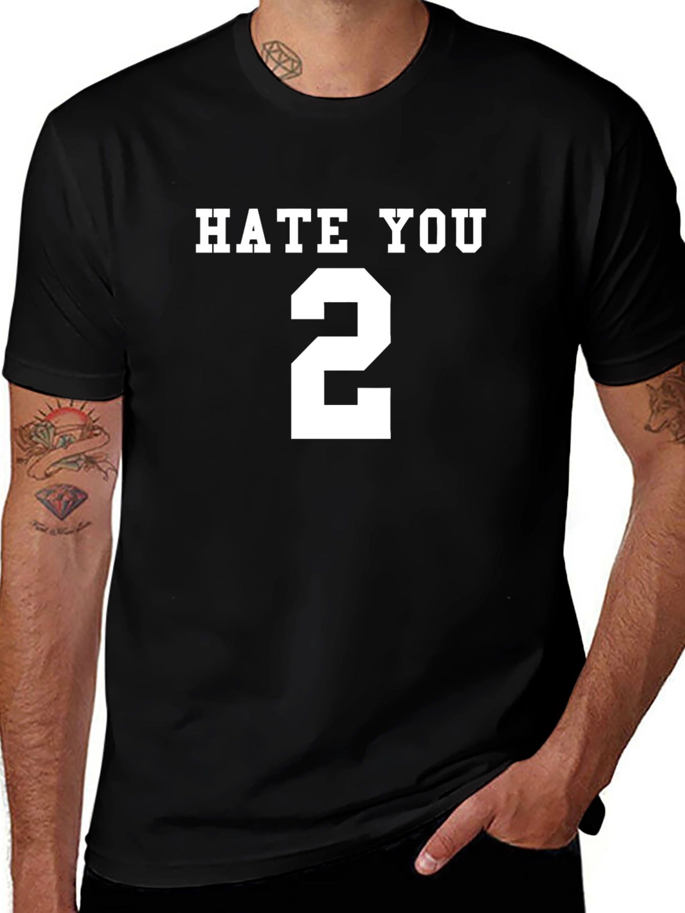 Hate You 2 T-Shirt - Funny Sarcastic Tee