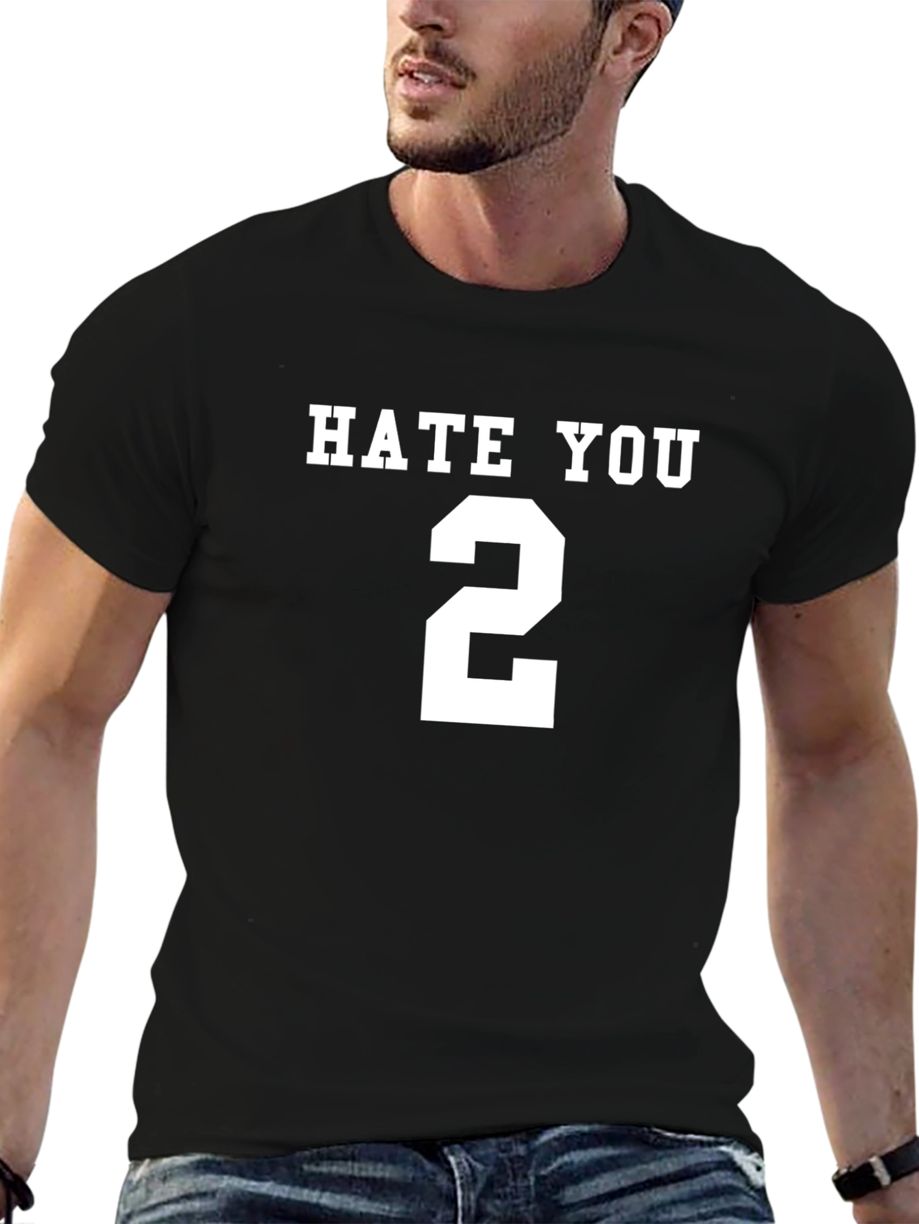 Hate You 2 T-Shirt - Funny Sarcastic Tee