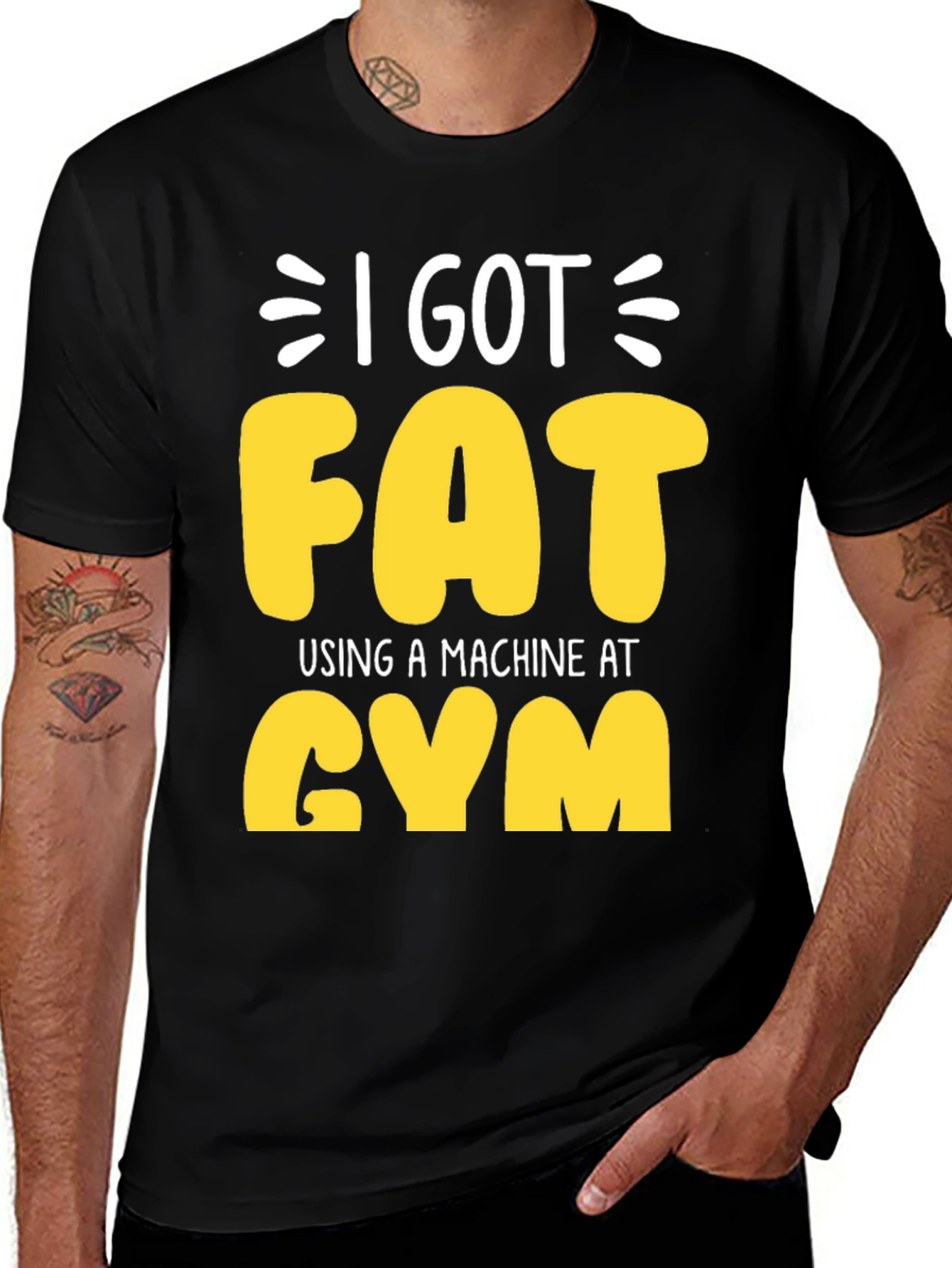 I Got Fat Using a Machine at Gym T-Shirt