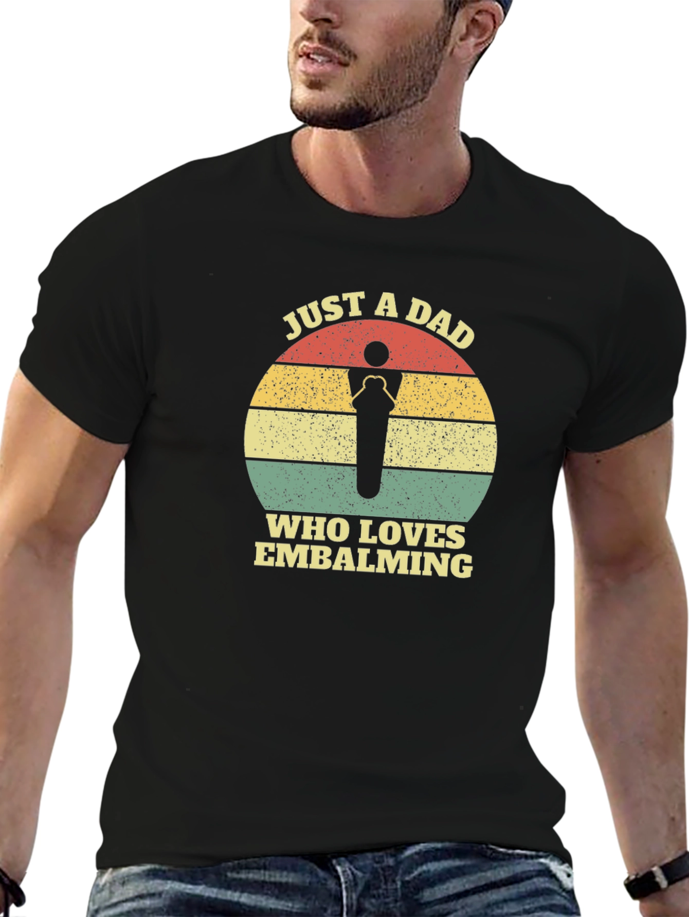 Just a Dad Who Loves Embalming T-Shirt