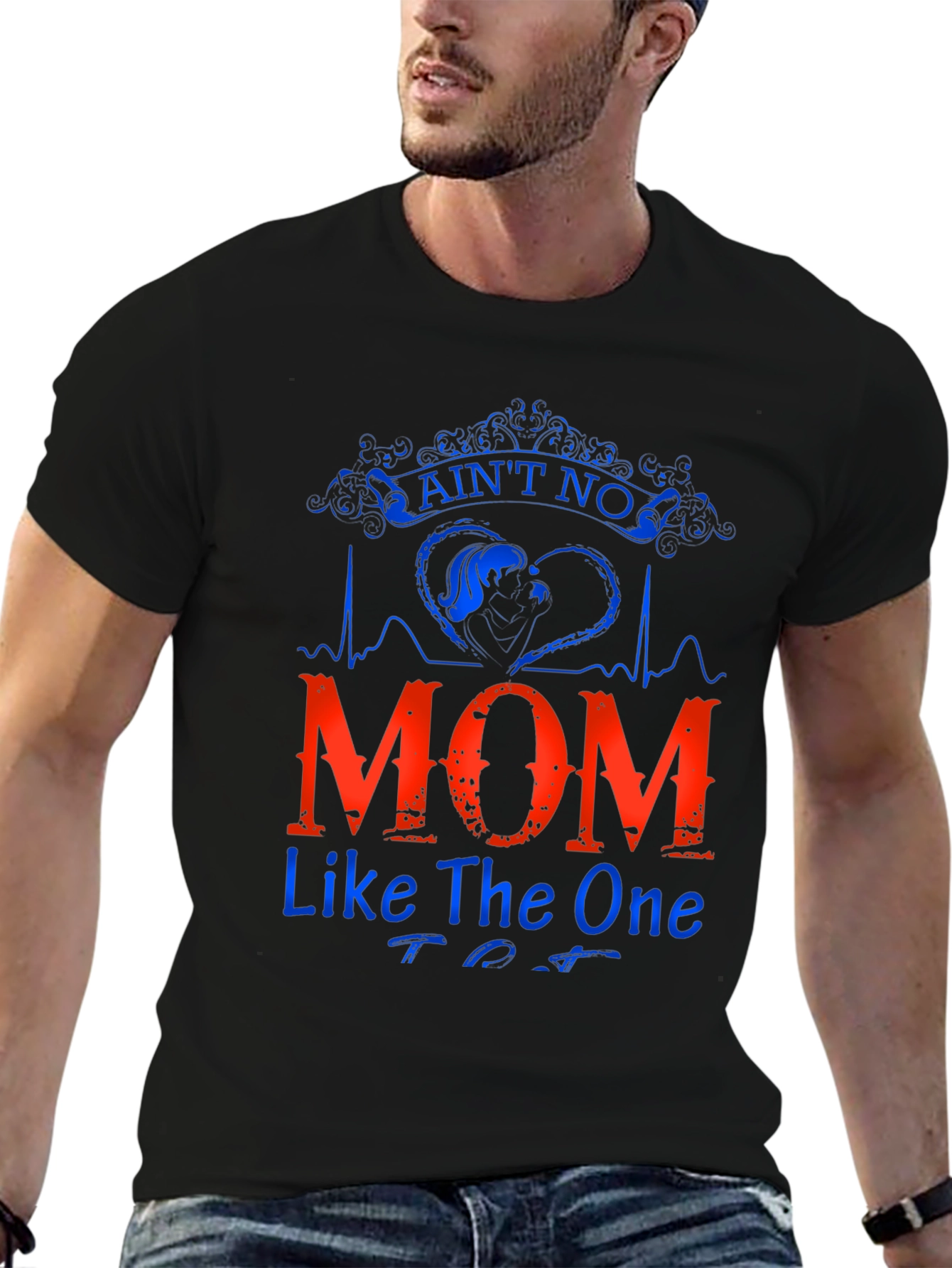 Aint No Mom Like The One Black T-Shirt