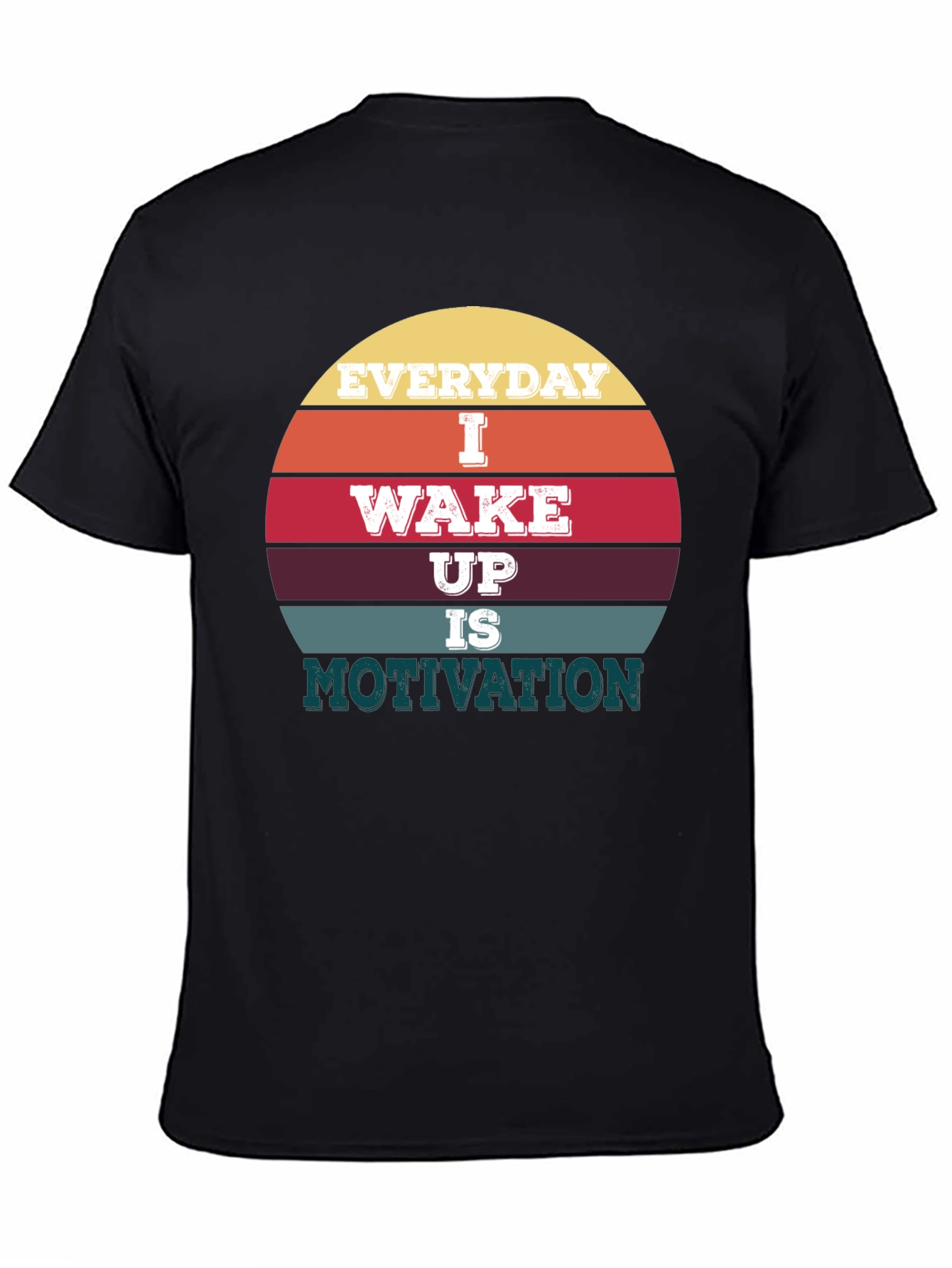 Everyday I Wake Up Motivation T-Shirt