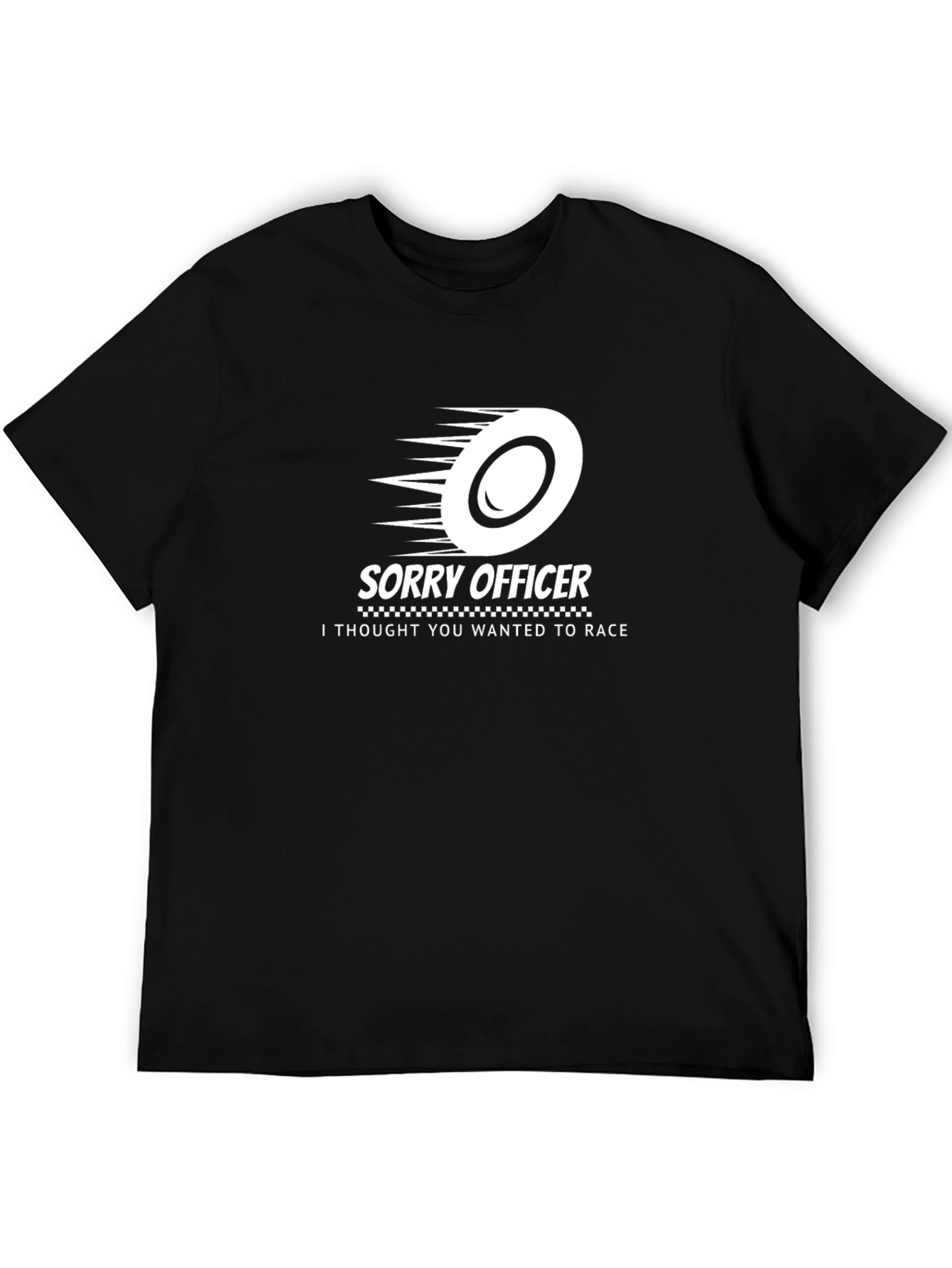 Sorry Officer Race Car T-Shirt