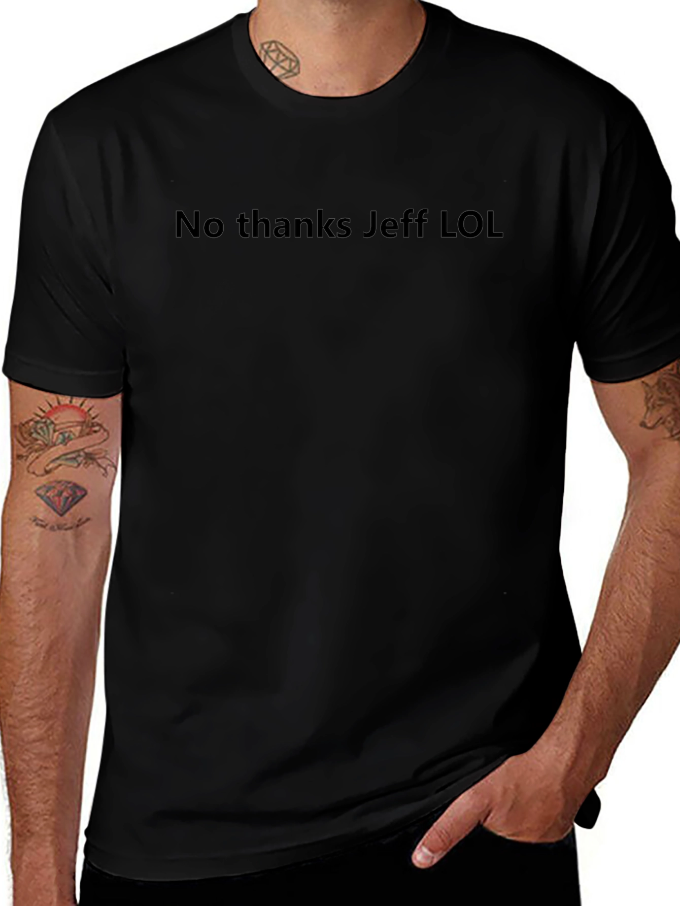 No Thanks Jeff LOL Crew Neck T-Shirt