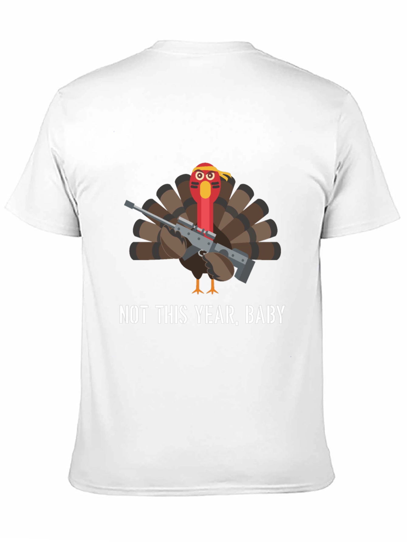 Not This Year Baby Turkey T-Shirt