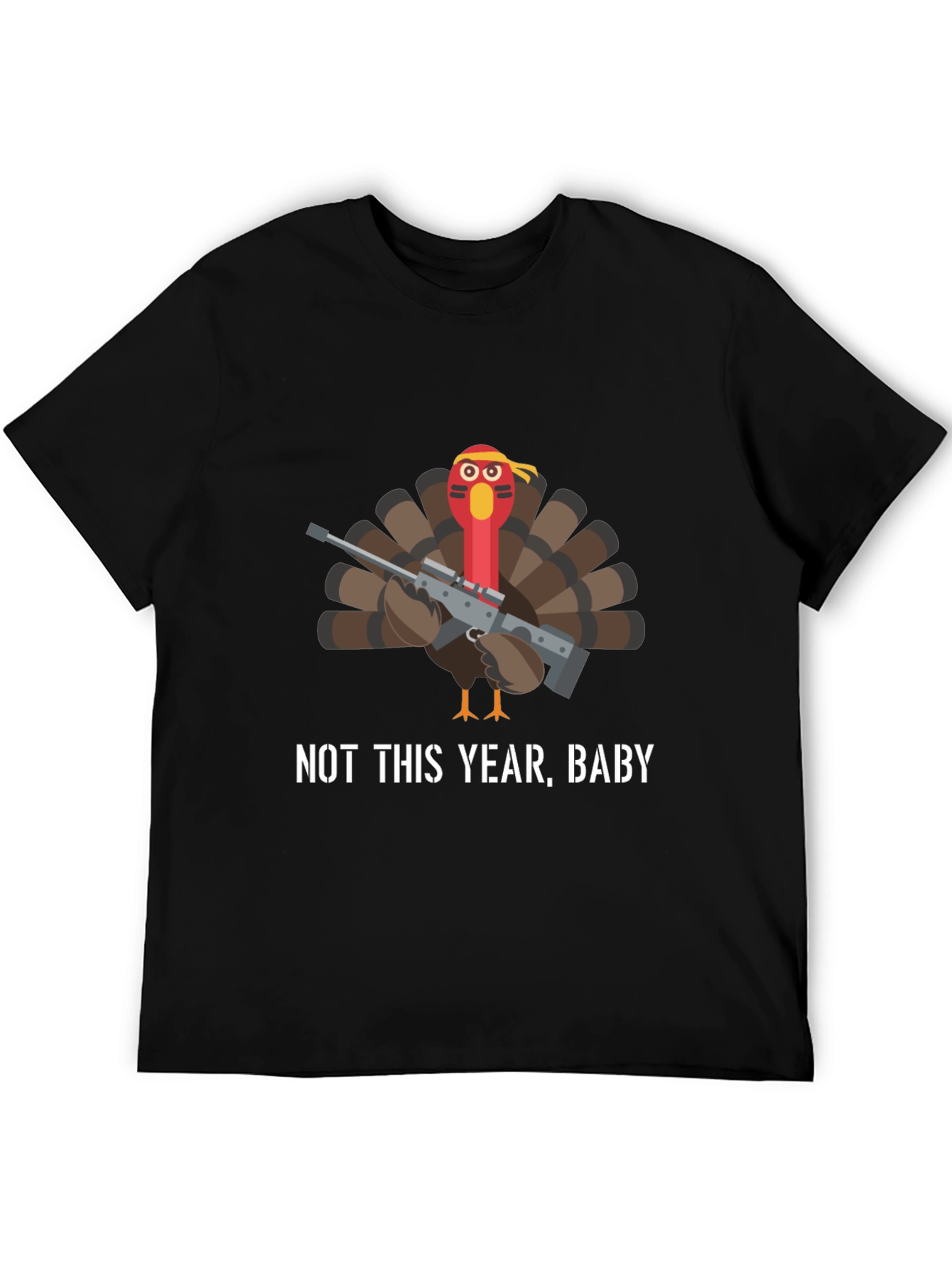Not This Year Baby Turkey T-Shirt