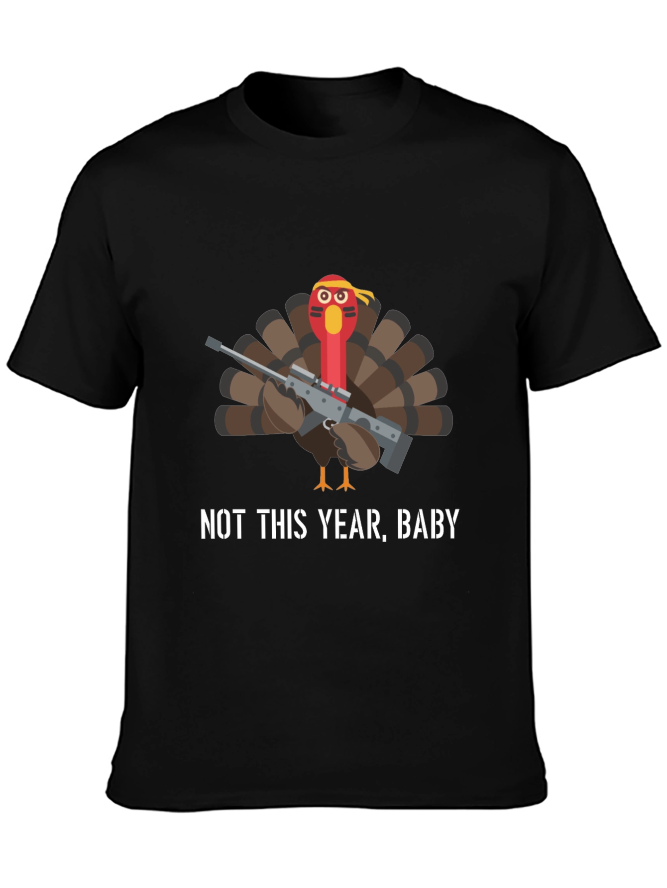 Not This Year Baby Turkey T-Shirt