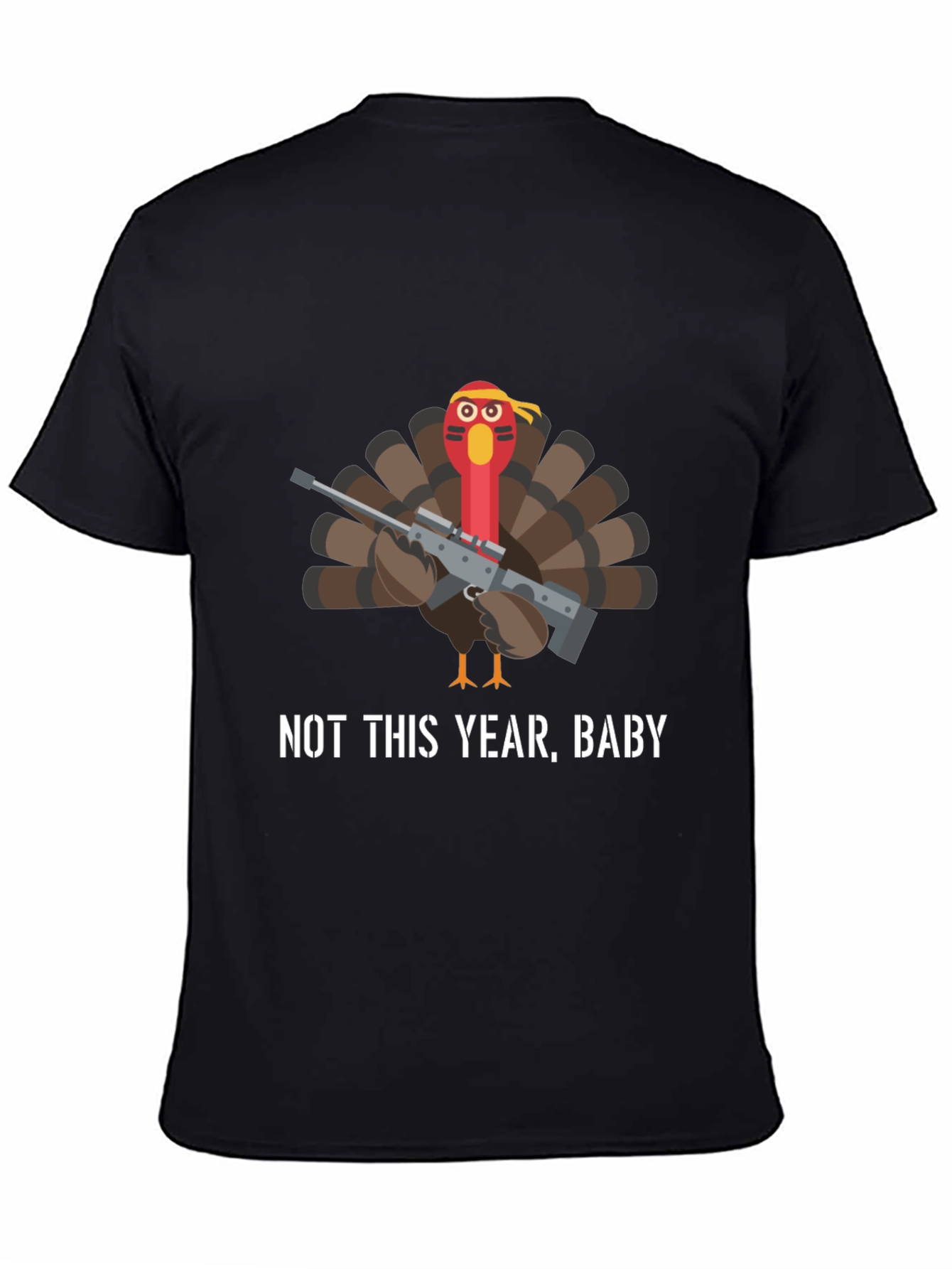 Not This Year Baby Turkey T-Shirt