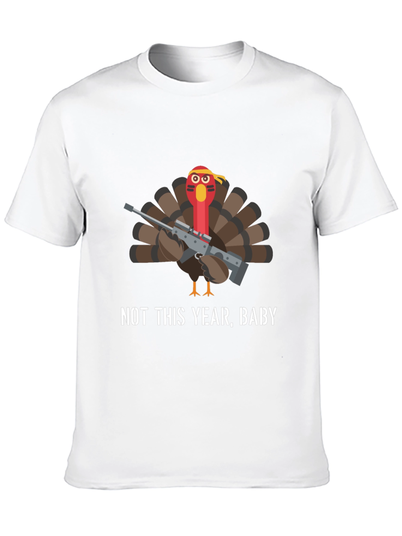 Not This Year Baby Turkey T-Shirt