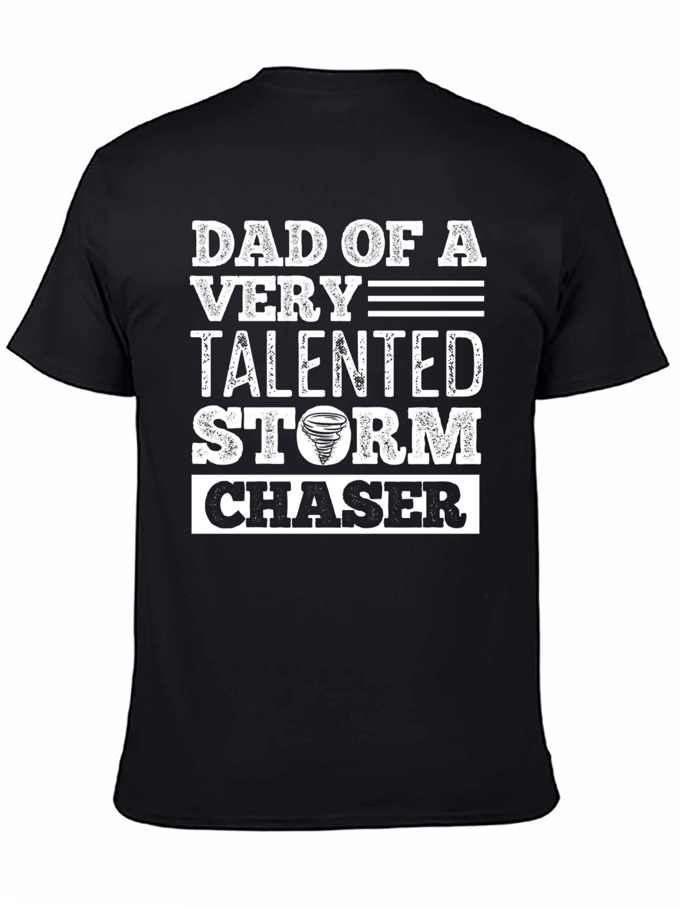 Dad of a Talented Storm Chaser T-Shirt