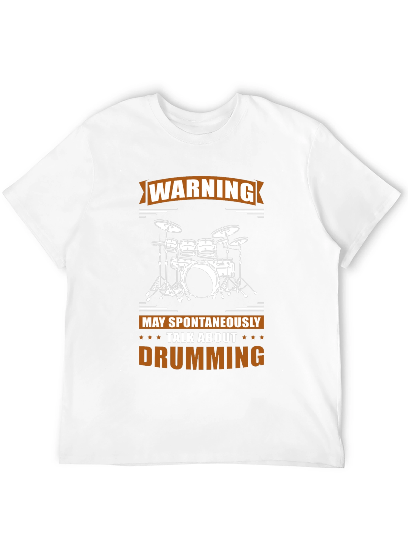 Warning May Spontaneously Talk About Drumming T-Shirt