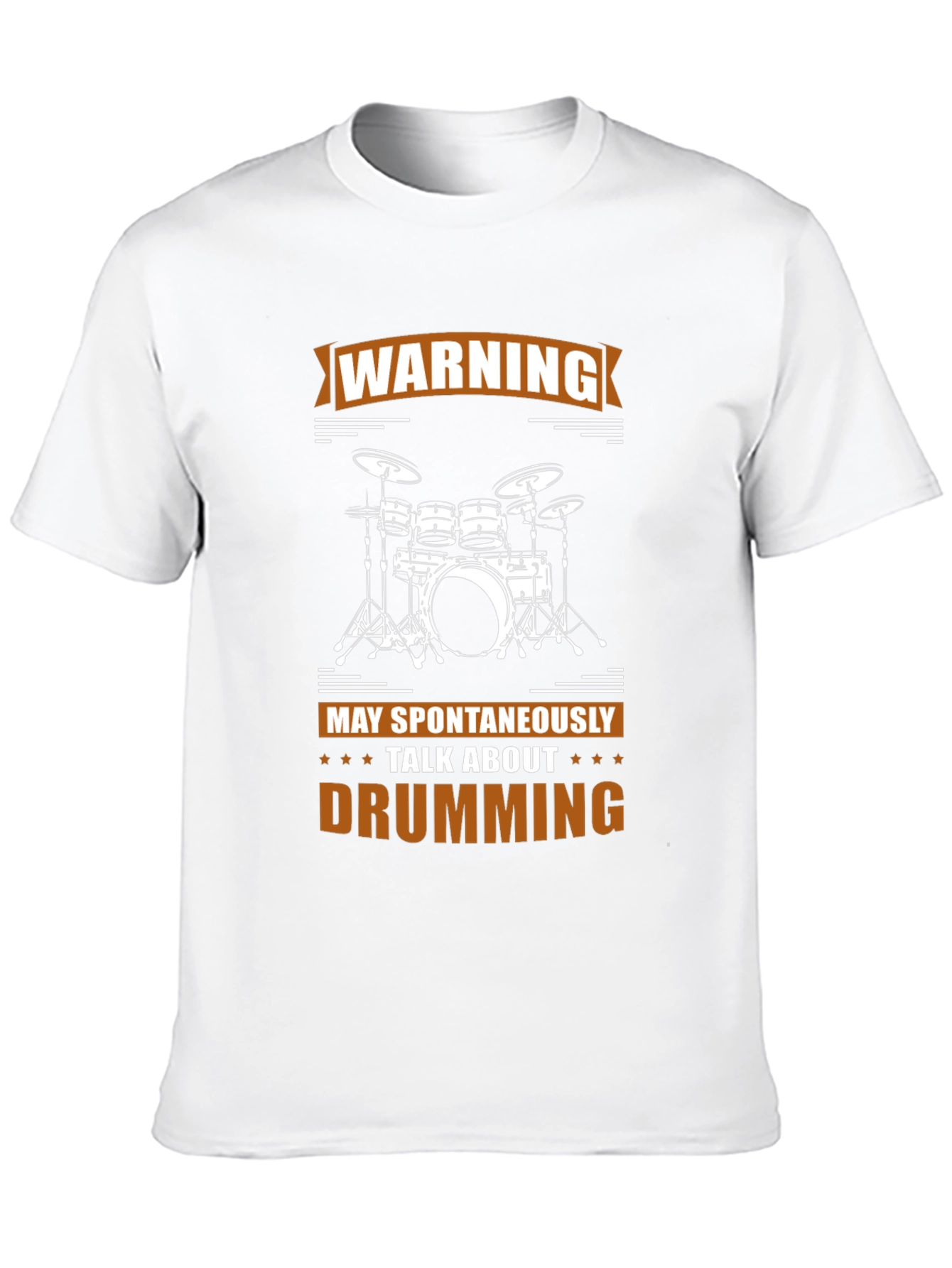 Warning May Spontaneously Talk About Drumming T-Shirt