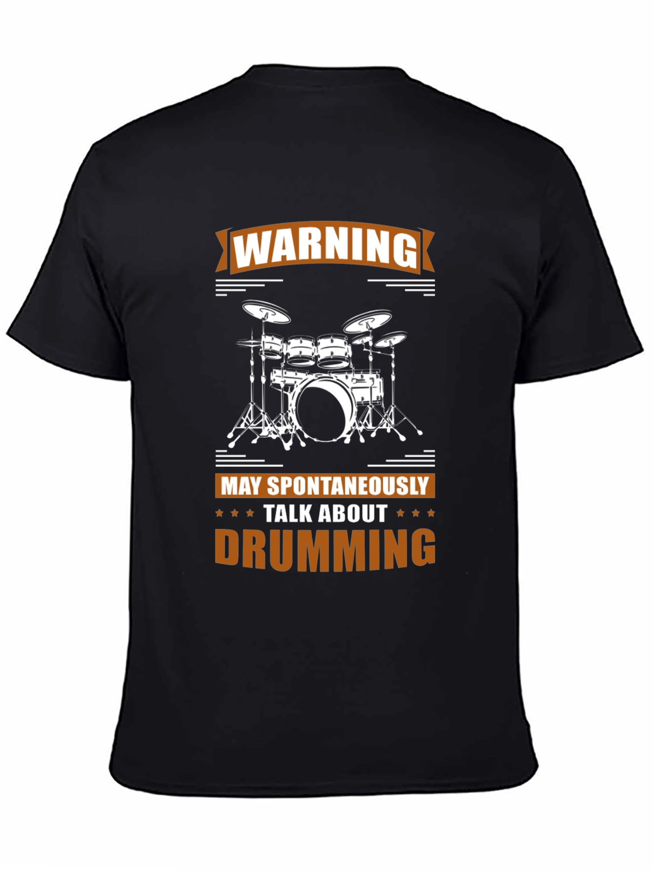 Warning May Spontaneously Talk About Drumming T-Shirt