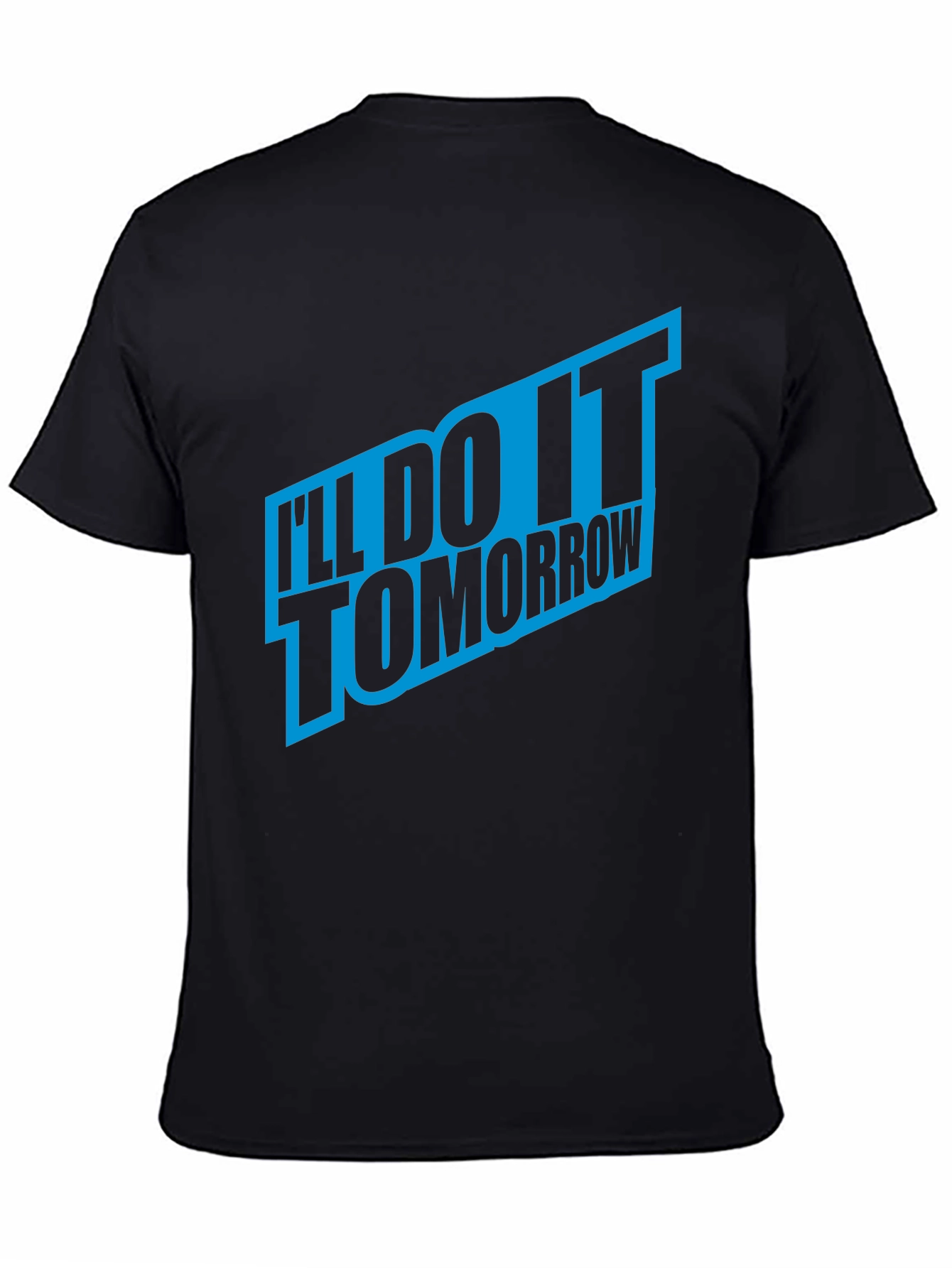 Ill Do It Tomorrow Mens Black T-Shirt