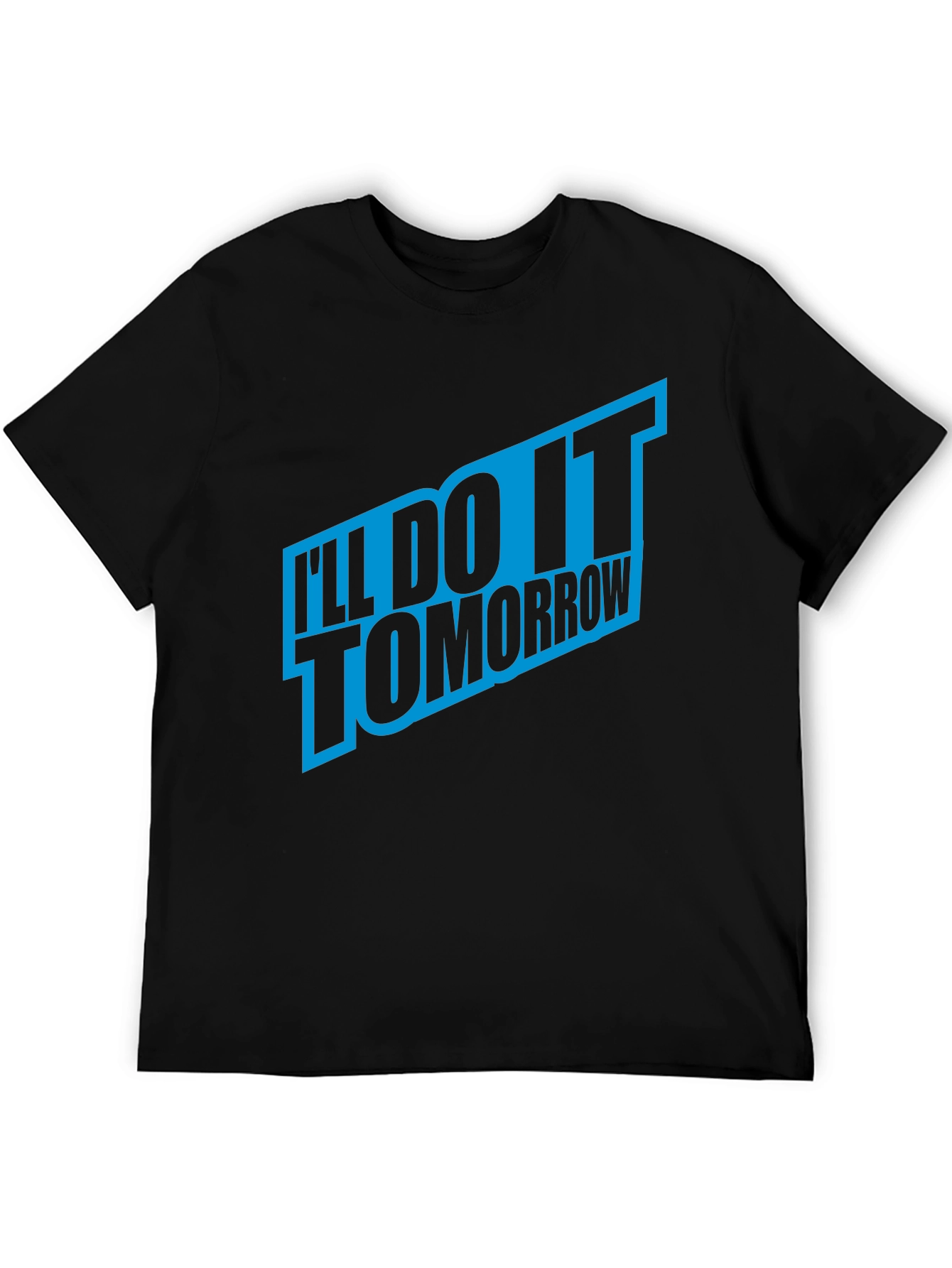 Ill Do It Tomorrow Mens Black T-Shirt