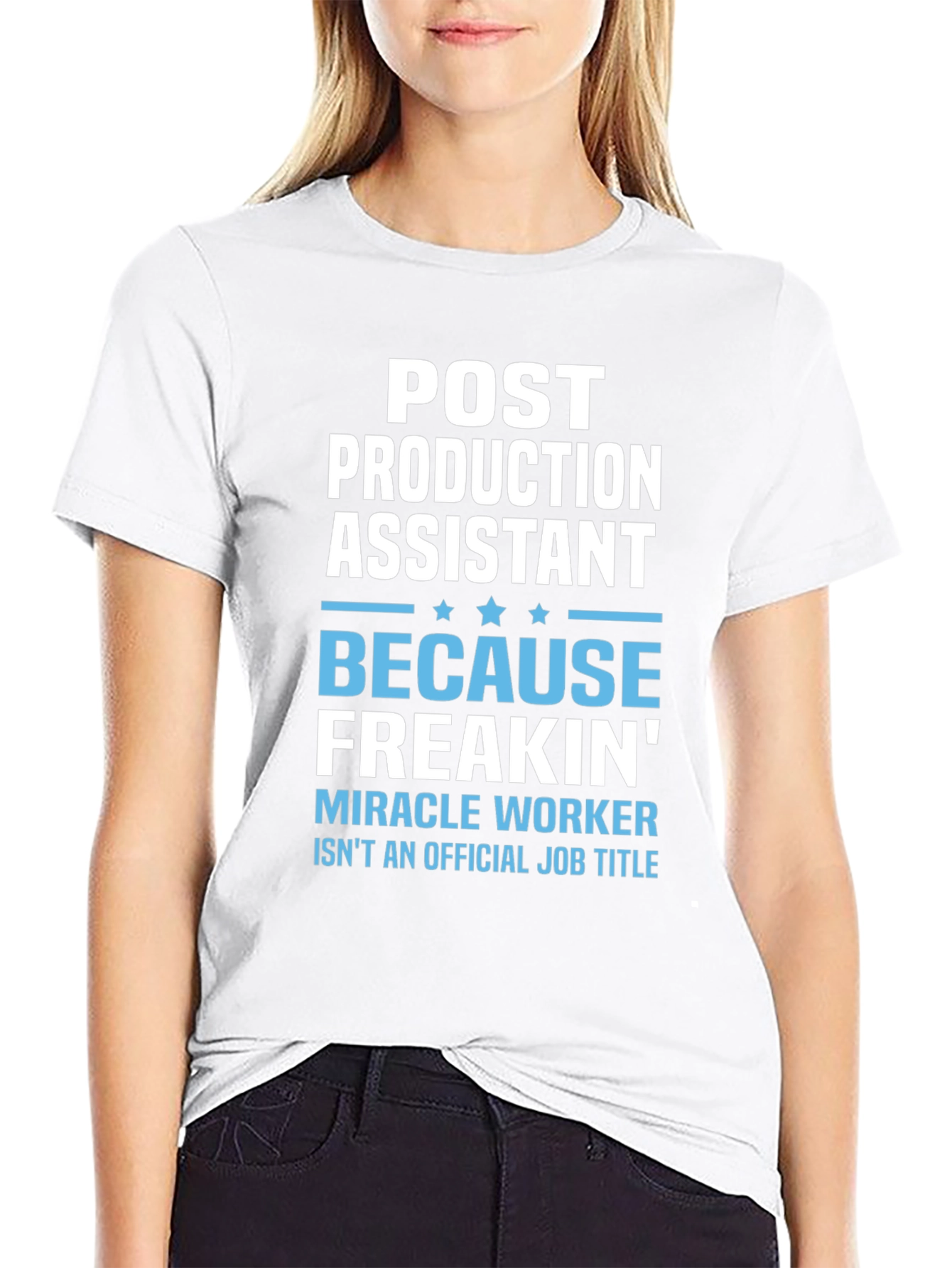 Post Production Assistant T-Shirt - Miracle Worker Tee