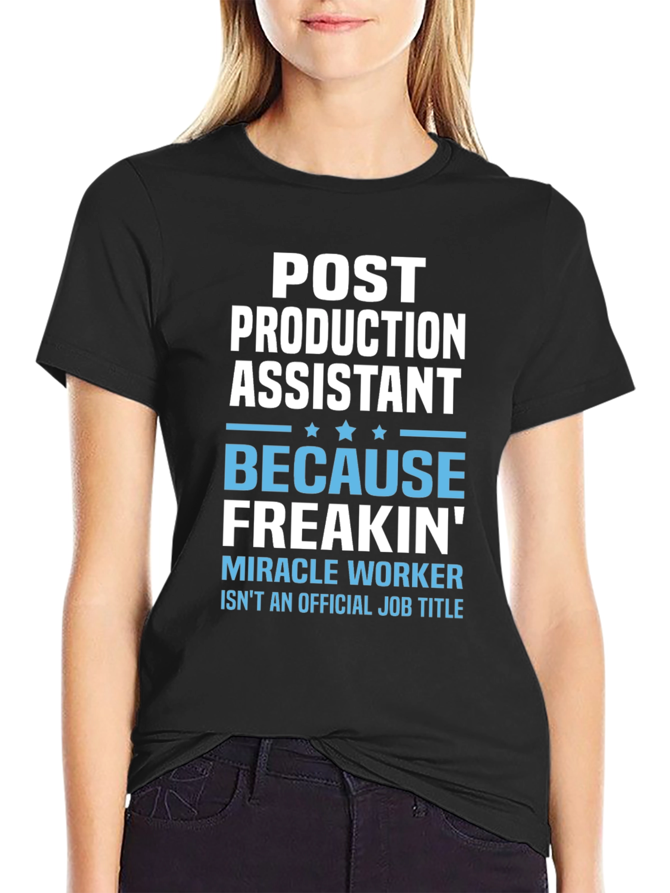 Post Production Assistant T-Shirt - Miracle Worker Tee