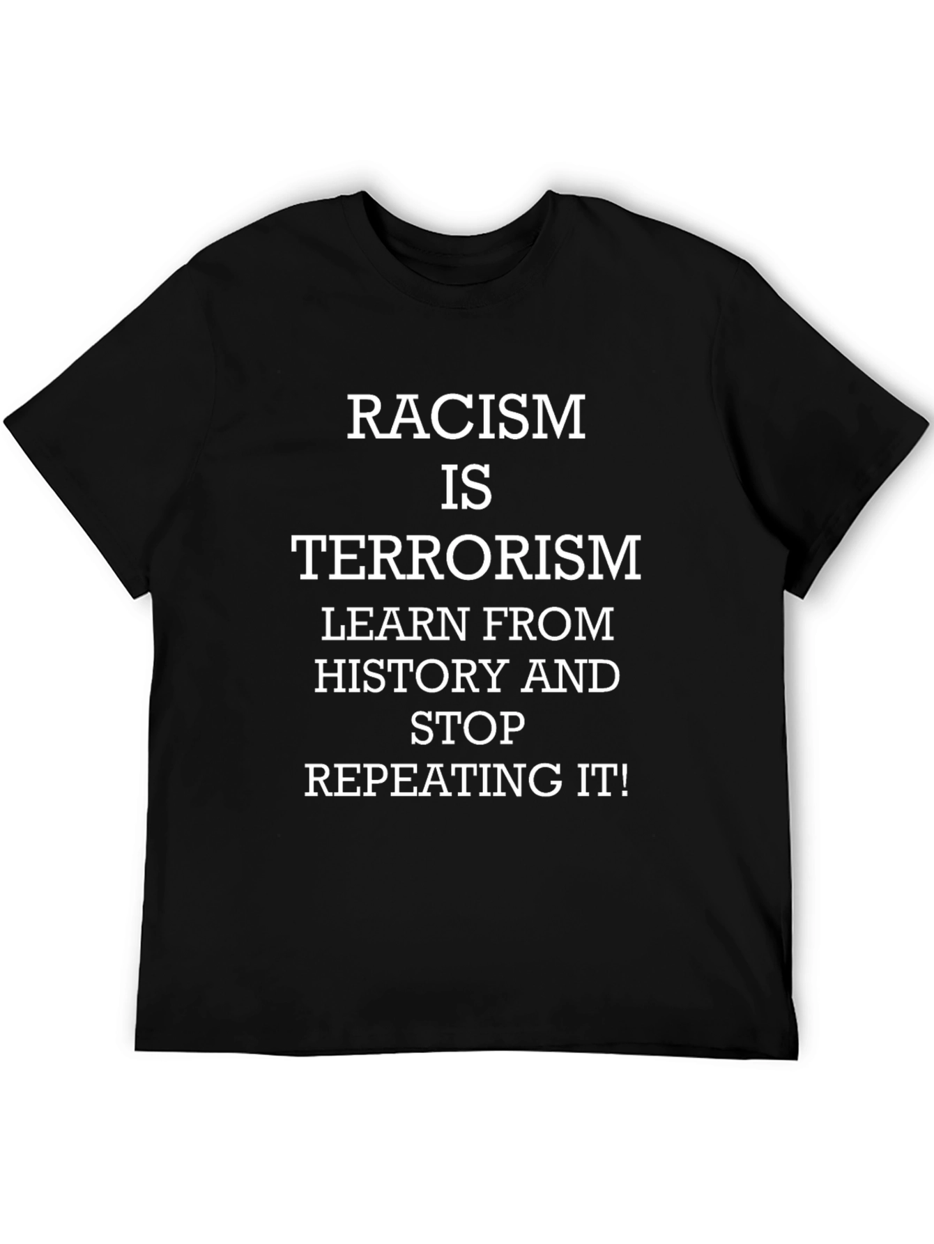 Racism is Terrorism Graphic Tee