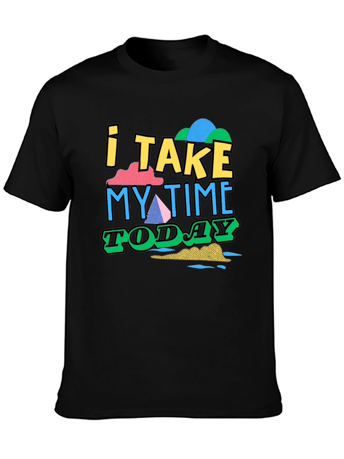 I Take My Time Today Graphic Tee - Black