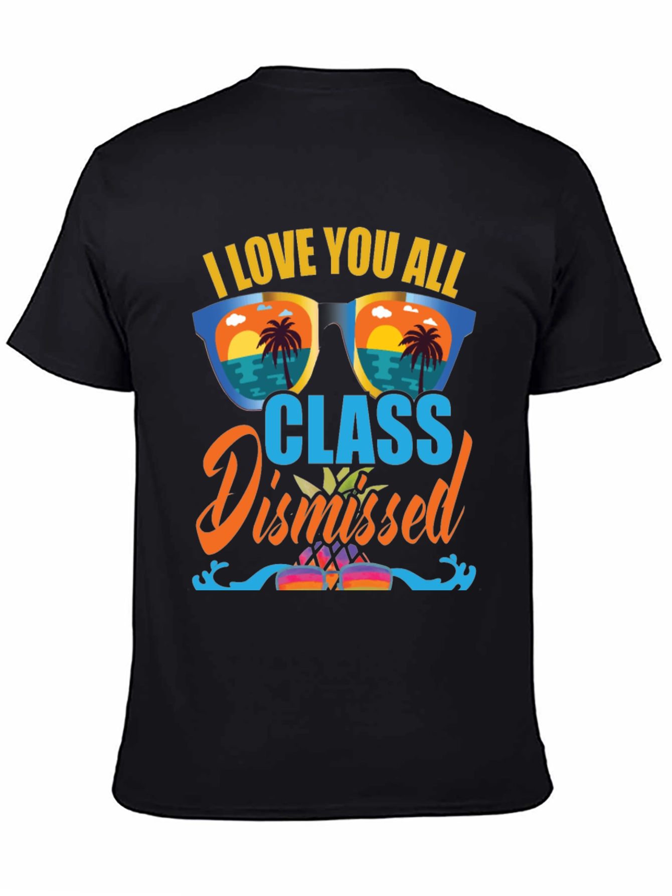 Class Dismissed T-Shirt: Summer Vibes