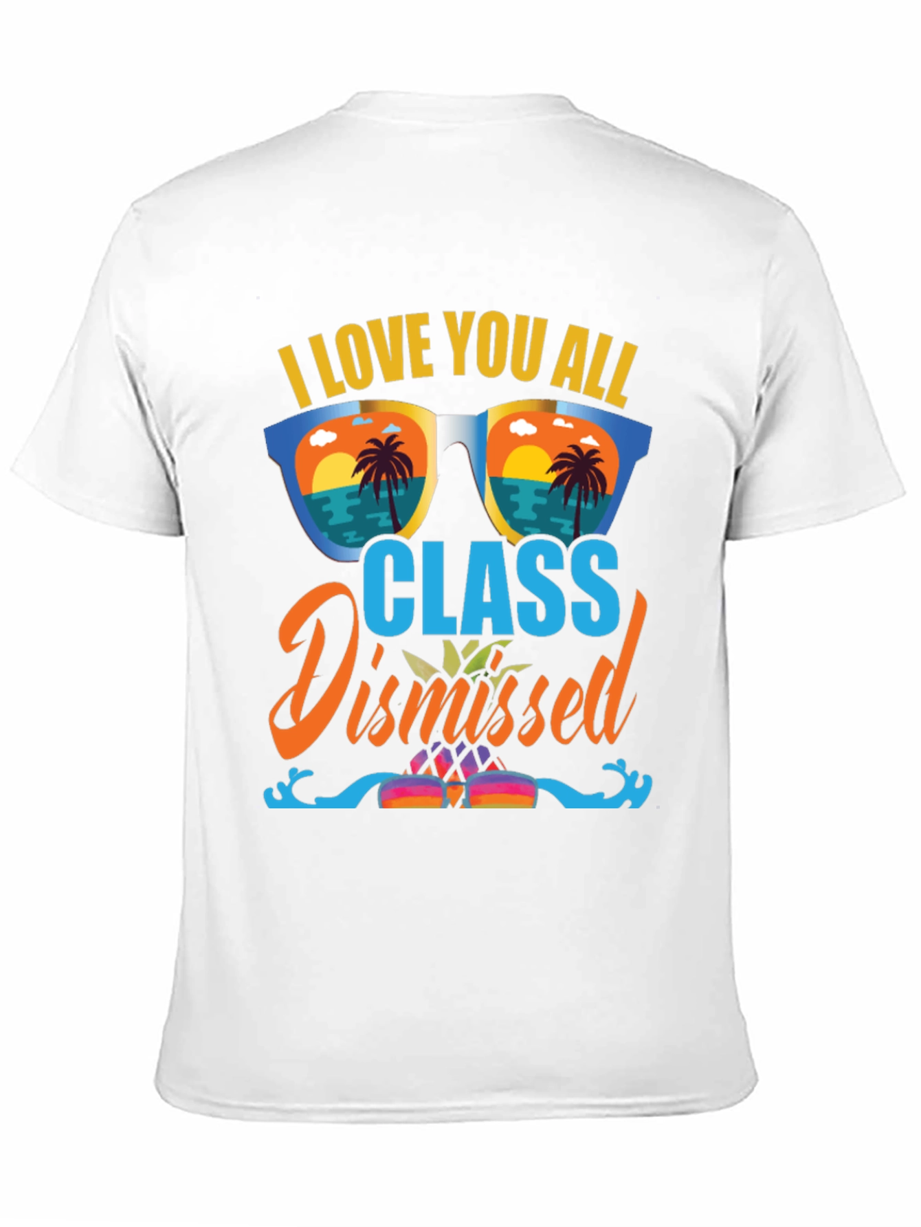 Class Dismissed T-Shirt: Summer Vibes