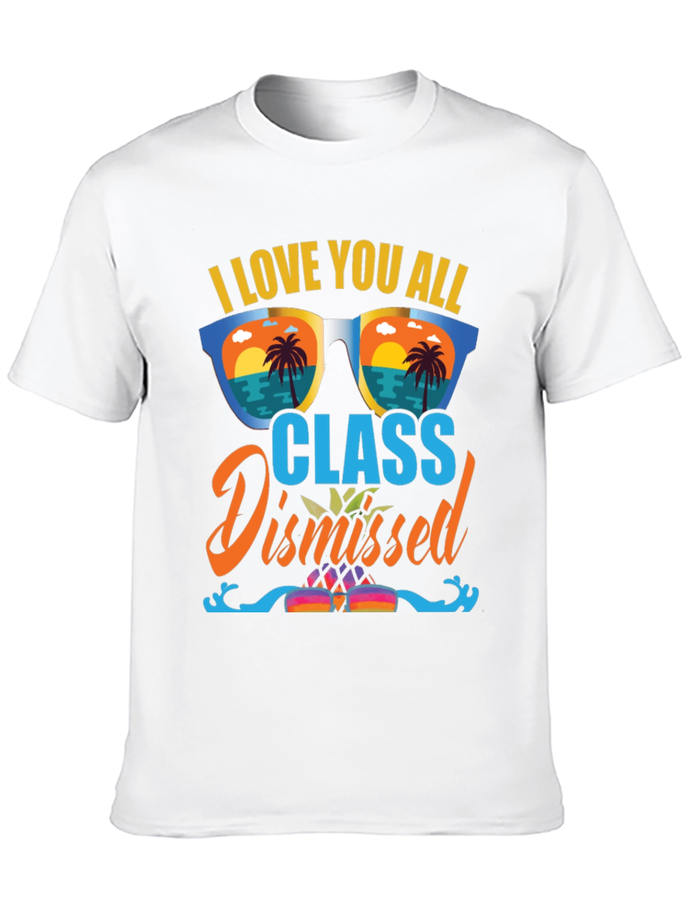 Class Dismissed T-Shirt: Summer Vibes