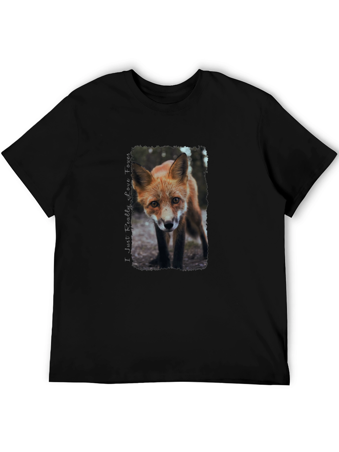 Fox Lover T-Shirt -  I Just Really Love Foxes