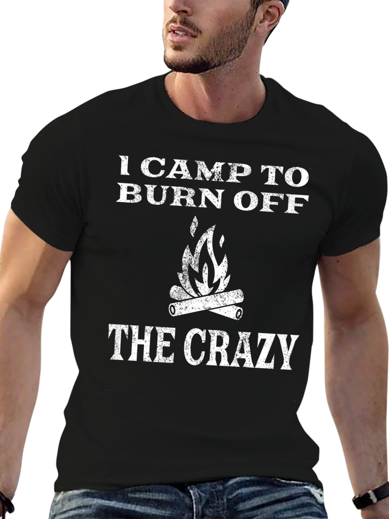 I Camp To Burn Off The Crazy T-Shirt