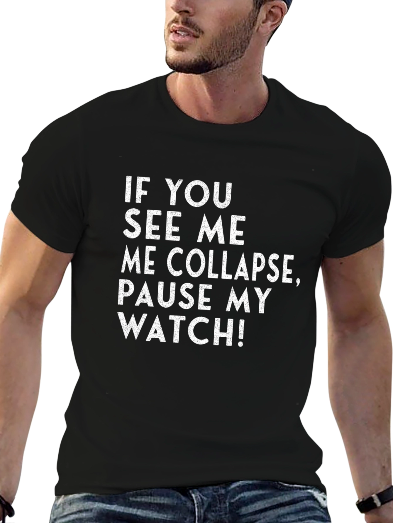 Humorous Workout T-Shirt: Pause My Watch!