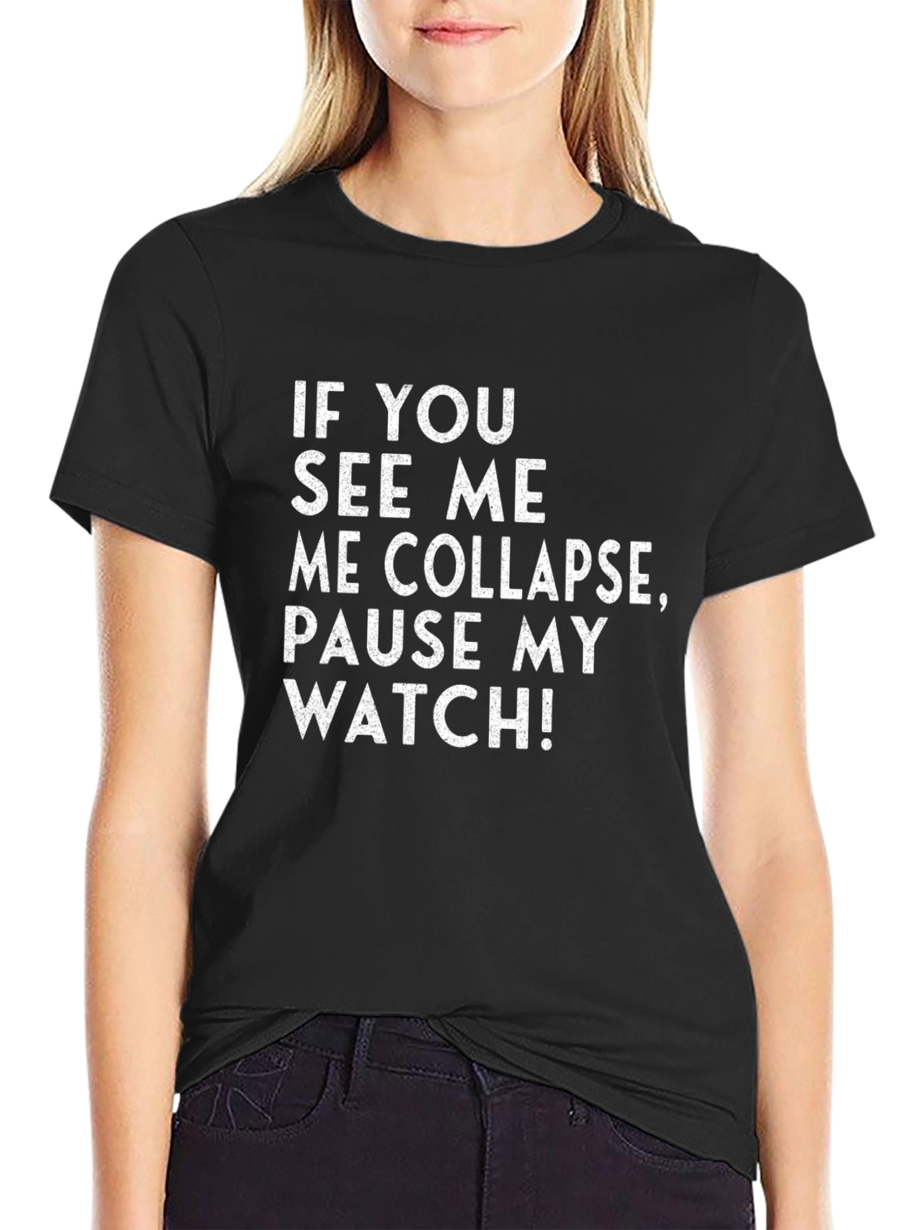 Humorous Workout T-Shirt: Pause My Watch!